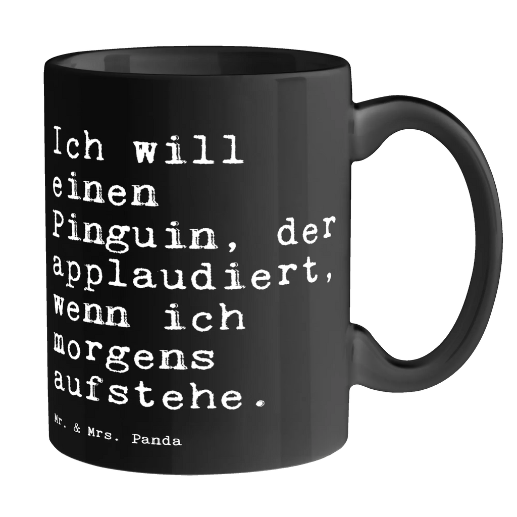 Tasse Ich will einen Pinguin,... Tasse, Kaffeetasse, Teetasse, Becher, Kaffeebecher, Teebecher, Keramiktasse, Porzellantasse, Büro Tasse, Geschenk Tasse, Tasse Sprüche, Tasse Motive, Kaffeetassen, Tasse bedrucken, Designer Tasse, Cappuccino Tassen, Schöne Teetassen, Spruch, Sprüche, lustige Sprüche, Weisheiten, Zitate, Spruch Geschenke, Spruch Sprüche Weisheiten Zitate Lustig Weisheit Worte