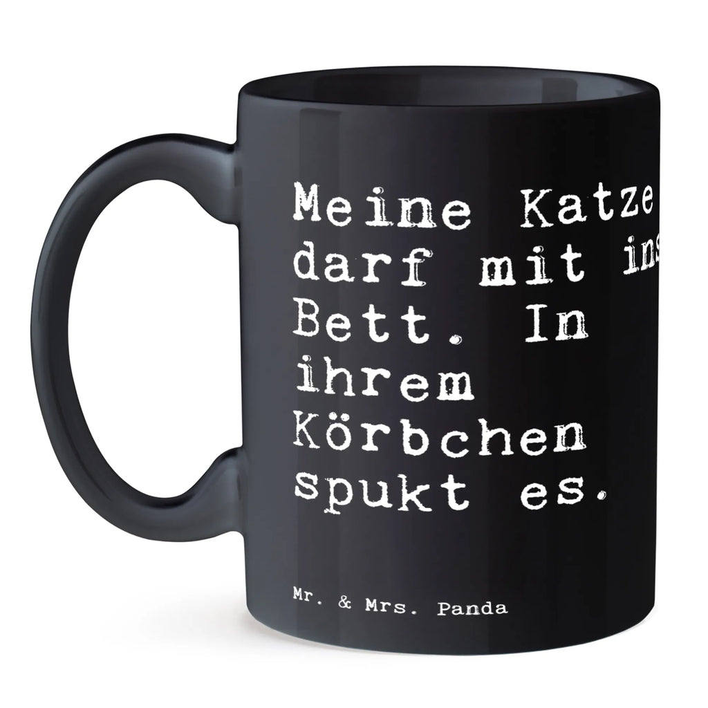 Tasse Sprüche und Zitate Meine Katze darf mit ins Bett. In ihrem Körbchen spukt es. Tasse, Kaffeetasse, Teetasse, Becher, Kaffeebecher, Teebecher, Keramiktasse, Porzellantasse, Büro Tasse, Geschenk Tasse, Tasse Sprüche, Tasse Motive, Kaffeetassen, Tasse bedrucken, Designer Tasse, Cappuccino Tassen, Schöne Teetassen, Spruch, Sprüche, lustige Sprüche, Weisheiten, Zitate, Spruch Geschenke, Spruch Sprüche Weisheiten Zitate Lustig Weisheit Worte