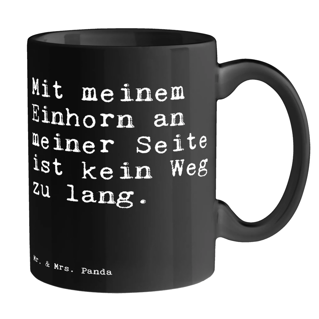 Tasse Sprüche und Zitate Mit meinem Einhorn an meiner Seite ist kein Weg zu lang. Tasse, Kaffeetasse, Teetasse, Becher, Kaffeebecher, Teebecher, Keramiktasse, Porzellantasse, Büro Tasse, Geschenk Tasse, Tasse Sprüche, Tasse Motive, Kaffeetassen, Tasse bedrucken, Designer Tasse, Cappuccino Tassen, Schöne Teetassen, Spruch, Sprüche, lustige Sprüche, Weisheiten, Zitate, Spruch Geschenke, Spruch Sprüche Weisheiten Zitate Lustig Weisheit Worte