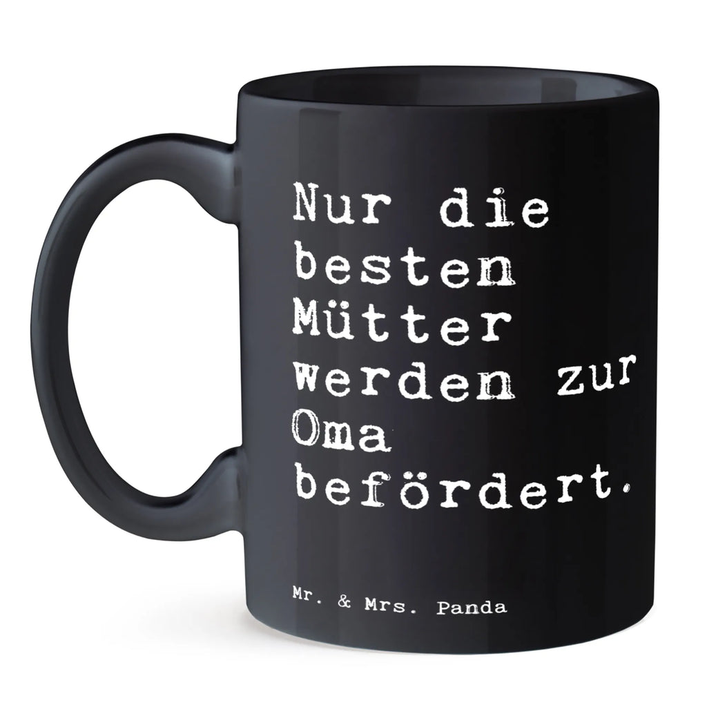 Tasse Nur die besten Mütter... Tasse, Kaffeetasse, Teetasse, Becher, Kaffeebecher, Teebecher, Keramiktasse, Porzellantasse, Büro Tasse, Geschenk Tasse, Tasse Sprüche, Tasse Motive, Kaffeetassen, Tasse bedrucken, Designer Tasse, Cappuccino Tassen, Schöne Teetassen, Spruch, Sprüche, lustige Sprüche, Weisheiten, Zitate, Spruch Geschenke, Spruch Sprüche Weisheiten Zitate Lustig Weisheit Worte