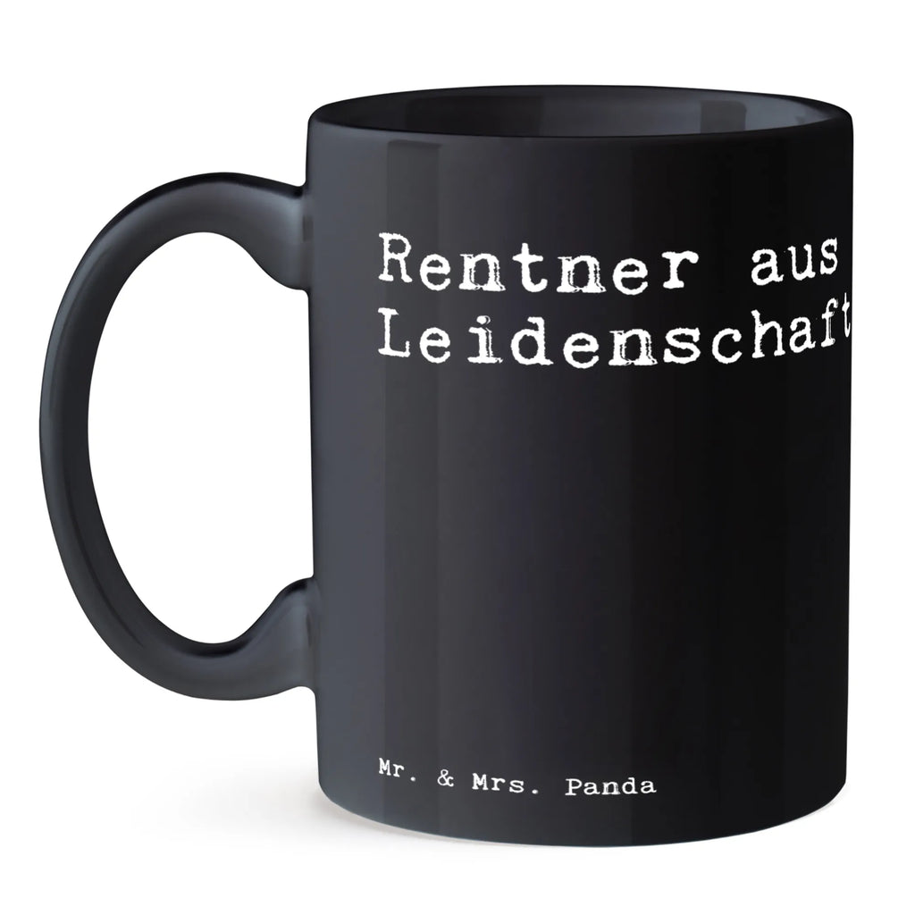 Tasse Rentner aus Leidenschaft! Tasse, Kaffeetasse, Teetasse, Becher, Kaffeebecher, Teebecher, Keramiktasse, Porzellantasse, Büro Tasse, Geschenk Tasse, Tasse Sprüche, Tasse Motive, Kaffeetassen, Tasse bedrucken, Designer Tasse, Cappuccino Tassen, Schöne Teetassen, Spruch, Sprüche, lustige Sprüche, Weisheiten, Zitate, Spruch Geschenke, Spruch Sprüche Weisheiten Zitate Lustig Weisheit Worte