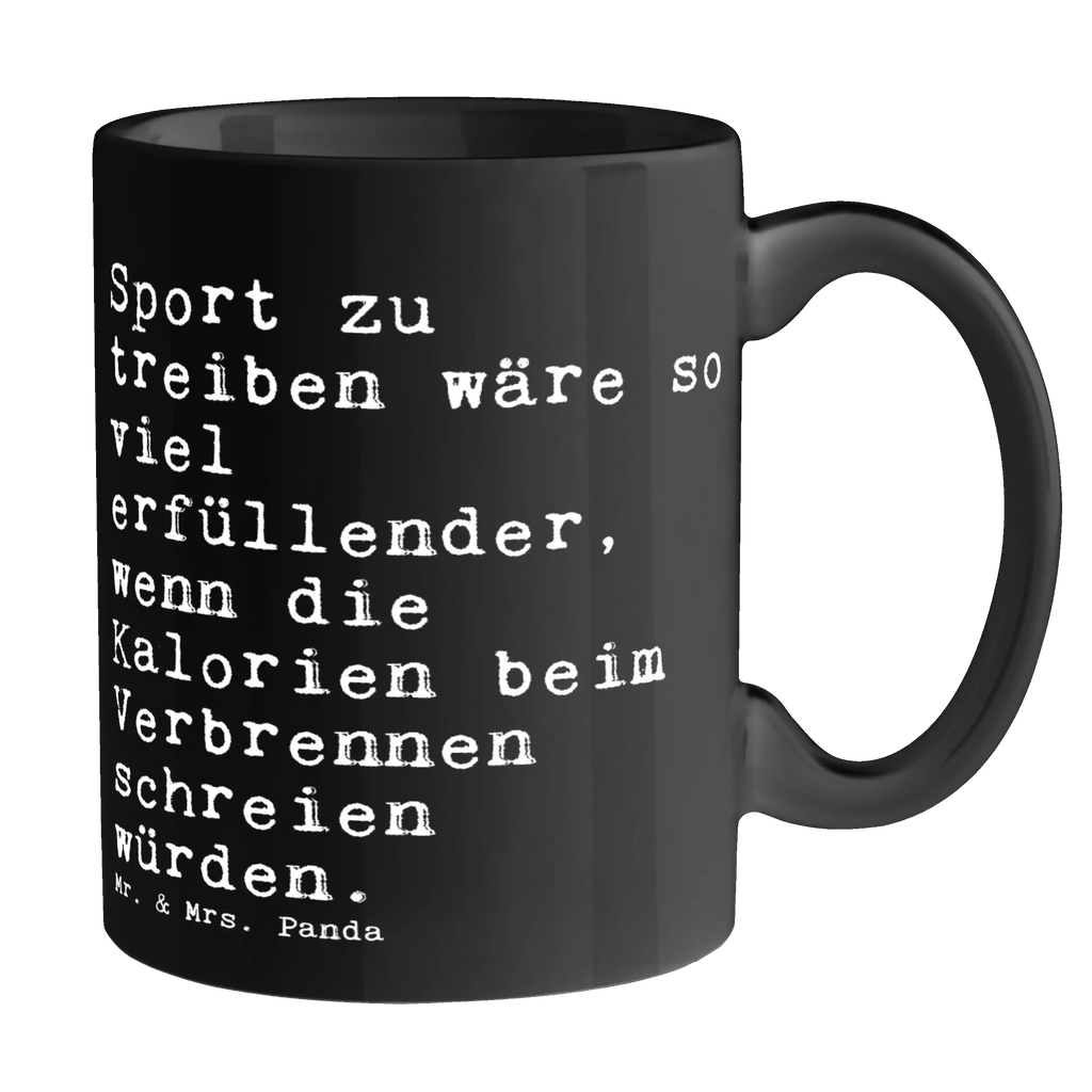 Tasse Sprüche und Zitate Sport zu treiben wäre so viel erfüllender, wenn die Kalorien beim Verbrennen schreien würden. Tasse, Kaffeetasse, Teetasse, Becher, Kaffeebecher, Teebecher, Keramiktasse, Porzellantasse, Büro Tasse, Geschenk Tasse, Tasse Sprüche, Tasse Motive, Kaffeetassen, Tasse bedrucken, Designer Tasse, Cappuccino Tassen, Schöne Teetassen, Spruch, Sprüche, lustige Sprüche, Weisheiten, Zitate, Spruch Geschenke, Spruch Sprüche Weisheiten Zitate Lustig Weisheit Worte