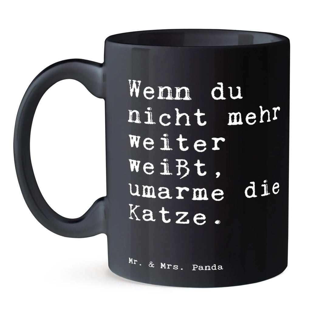 Tasse Sprüche und Zitate Wenn du nicht mehr weiter weißt, umarme die Katze. Tasse, Kaffeetasse, Teetasse, Becher, Kaffeebecher, Teebecher, Keramiktasse, Porzellantasse, Büro Tasse, Geschenk Tasse, Tasse Sprüche, Tasse Motive, Kaffeetassen, Tasse bedrucken, Designer Tasse, Cappuccino Tassen, Schöne Teetassen, Spruch, Sprüche, lustige Sprüche, Weisheiten, Zitate, Spruch Geschenke, Spruch Sprüche Weisheiten Zitate Lustig Weisheit Worte