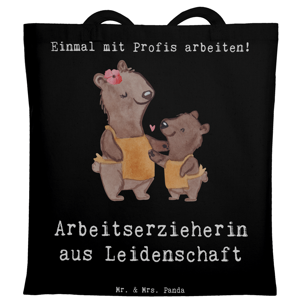 Tragetasche Arbeitserzieherin aus Leidenschaft Beuteltasche, Beutel, Einkaufstasche, Jutebeutel, Stoffbeutel, Tasche, Shopper, Umhängetasche, Strandtasche, Schultertasche, Stofftasche, Tragetasche, Badetasche, Jutetasche, Einkaufstüte, Laptoptasche, Beruf, Ausbildung, Jubiläum, Abschied, Rente, Kollege, Kollegin, Geschenk, Schenken, Arbeitskollege, Mitarbeiter, Firma, Danke, Dankeschön, Arbeitserzieherin, Arbeitspädagogin, Studium