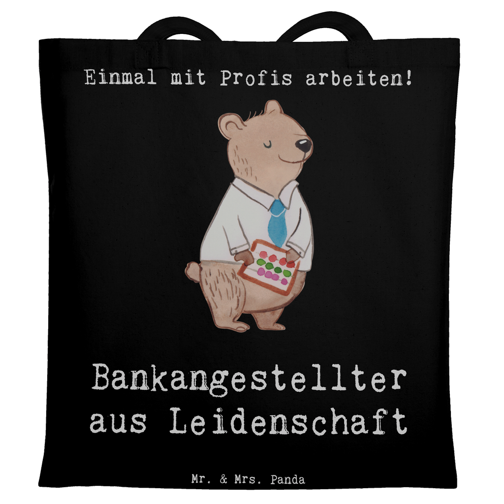 Tragetasche Bankangestellter aus Leidenschaft Beuteltasche, Beutel, Einkaufstasche, Jutebeutel, Stoffbeutel, Tasche, Shopper, Umhängetasche, Strandtasche, Schultertasche, Stofftasche, Tragetasche, Badetasche, Jutetasche, Einkaufstüte, Laptoptasche, Beruf, Ausbildung, Jubiläum, Abschied, Rente, Kollege, Kollegin, Geschenk, Schenken, Arbeitskollege, Mitarbeiter, Firma, Danke, Dankeschön, Bankangestellter, Bankfachmann, Bänker, Bankberater