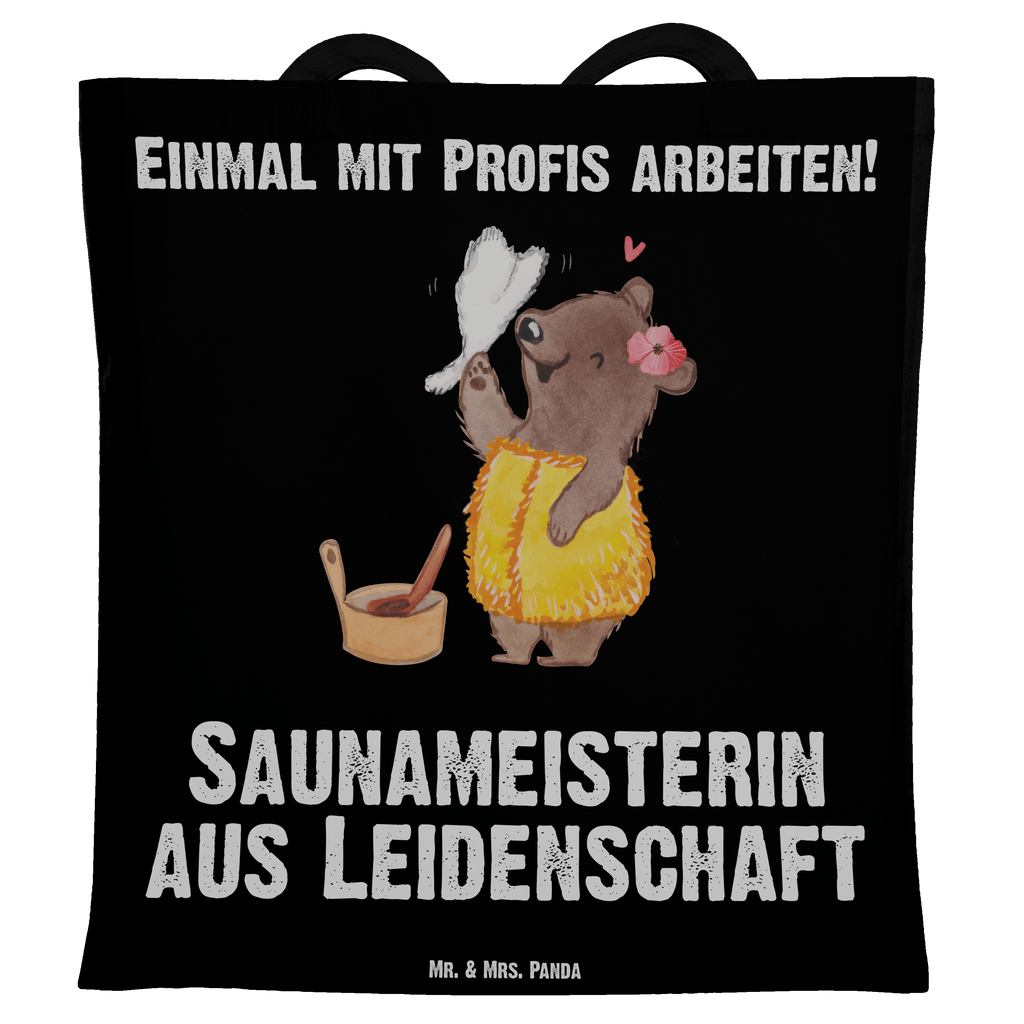 Tragetasche Saunameisterin aus Leidenschaft Beuteltasche, Beutel, Einkaufstasche, Jutebeutel, Stoffbeutel, Tasche, Shopper, Umhängetasche, Strandtasche, Schultertasche, Stofftasche, Tragetasche, Badetasche, Jutetasche, Einkaufstüte, Laptoptasche, Beruf, Ausbildung, Jubiläum, Abschied, Rente, Kollege, Kollegin, Geschenk, Schenken, Arbeitskollege, Mitarbeiter, Firma, Danke, Dankeschön