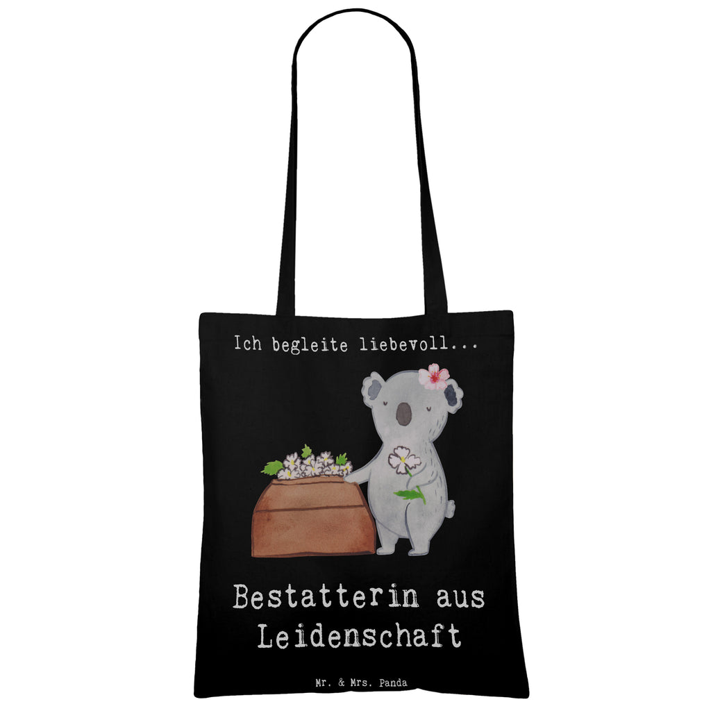 Tragetasche Bestatterin aus Leidenschaft Beuteltasche, Beutel, Einkaufstasche, Jutebeutel, Stoffbeutel, Tasche, Shopper, Umhängetasche, Strandtasche, Schultertasche, Stofftasche, Tragetasche, Badetasche, Jutetasche, Einkaufstüte, Laptoptasche, Beruf, Ausbildung, Jubiläum, Abschied, Rente, Kollege, Kollegin, Geschenk, Schenken, Arbeitskollege, Mitarbeiter, Firma, Danke, Dankeschön