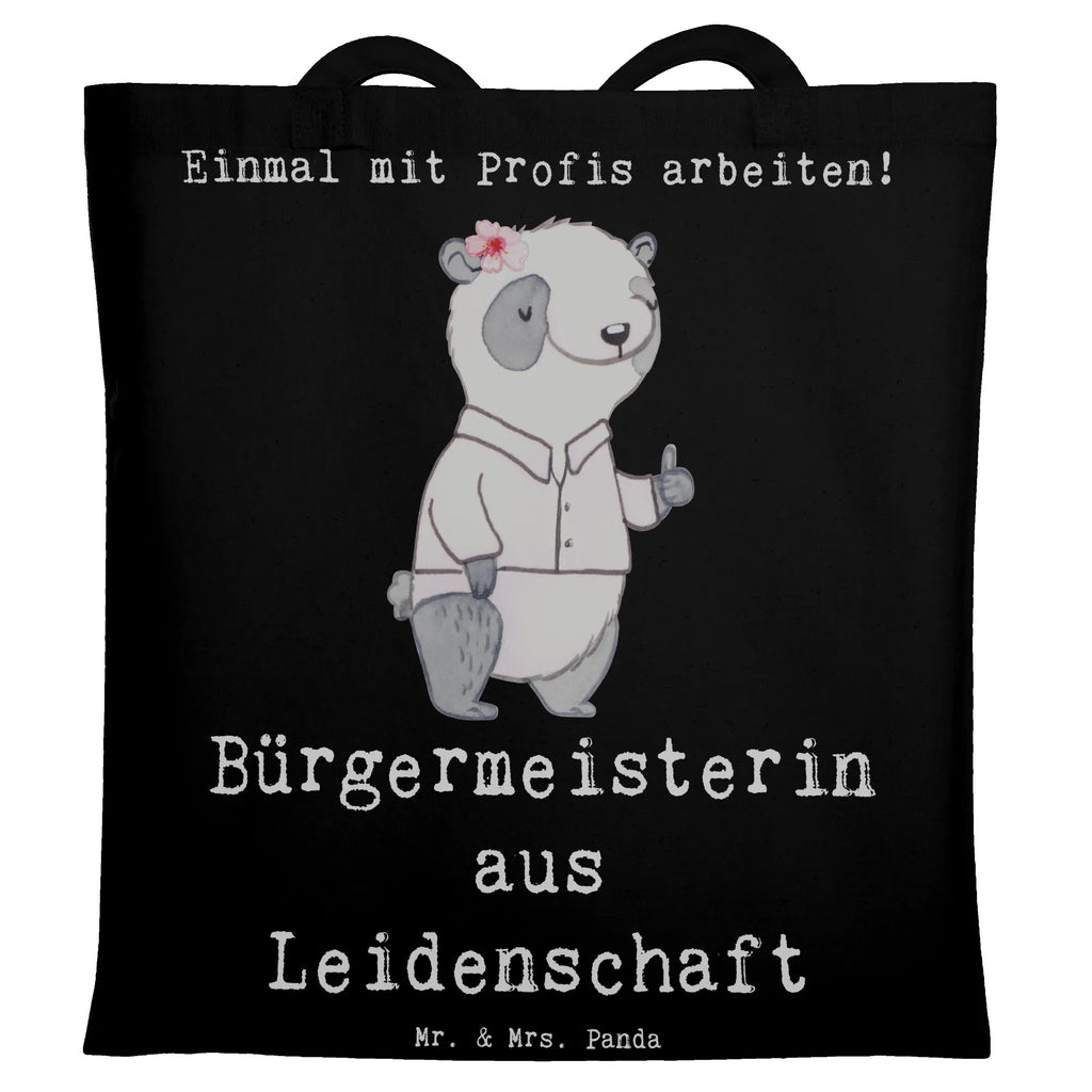 Tragetasche Bürgermeisterin aus Leidenschaft Beuteltasche, Beutel, Einkaufstasche, Jutebeutel, Stoffbeutel, Tasche, Shopper, Umhängetasche, Strandtasche, Schultertasche, Stofftasche, Tragetasche, Badetasche, Jutetasche, Einkaufstüte, Laptoptasche, Beruf, Ausbildung, Jubiläum, Abschied, Rente, Kollege, Kollegin, Geschenk, Schenken, Arbeitskollege, Mitarbeiter, Firma, Danke, Dankeschön, Bürgermeisterin Geschenk zum Amtsantritt, Amtseinführung, Bürgermeisterwahl, Stadt, Gemeinde, Wahlen, Oberbürgermeisterin, Rathaus