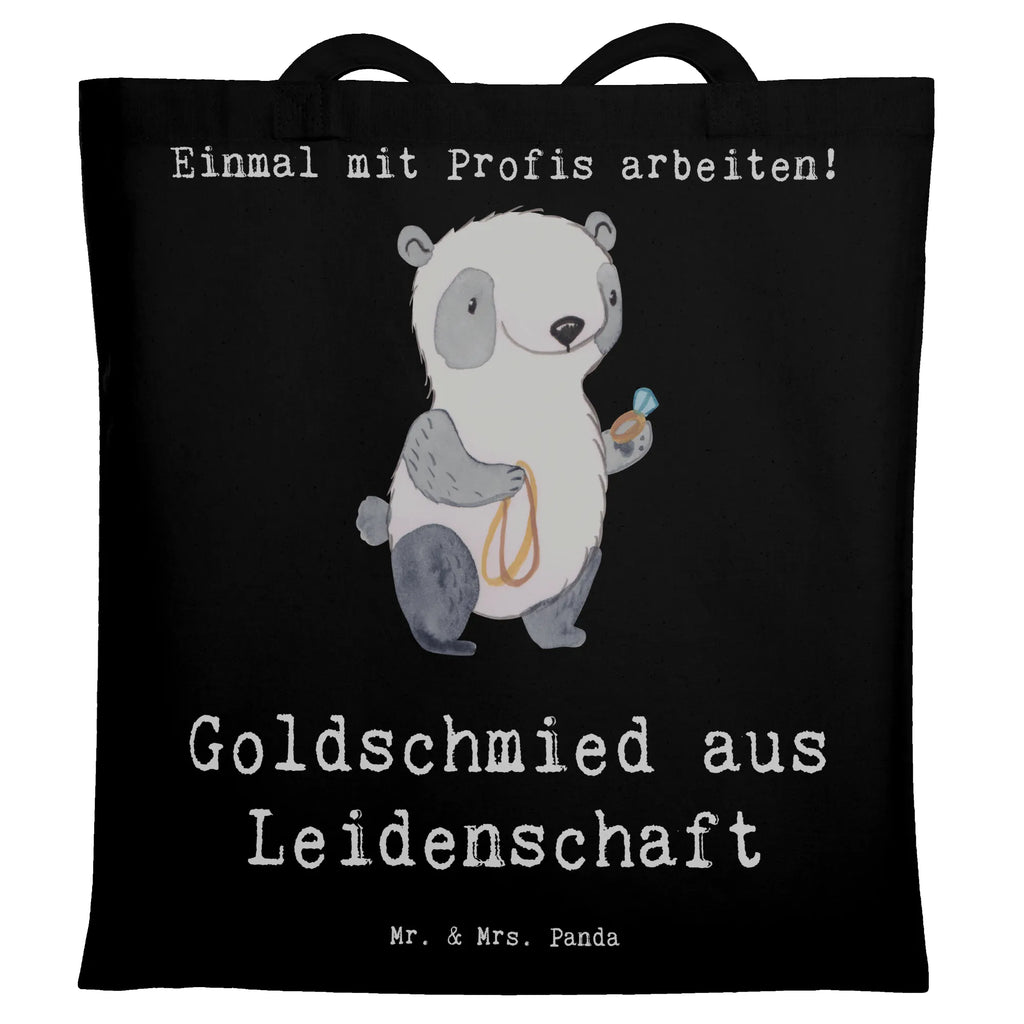 Tragetasche Goldschmied aus Leidenschaft Beuteltasche, Beutel, Einkaufstasche, Jutebeutel, Stoffbeutel, Tasche, Shopper, Umhängetasche, Strandtasche, Schultertasche, Stofftasche, Tragetasche, Badetasche, Jutetasche, Einkaufstüte, Laptoptasche, Beruf, Ausbildung, Jubiläum, Abschied, Rente, Kollege, Kollegin, Geschenk, Schenken, Arbeitskollege, Mitarbeiter, Firma, Danke, Dankeschön, Juwelier, Goldschmied, Schmied, Schmuckwarenhändler, Schmuckgeschäft, Eröffnung