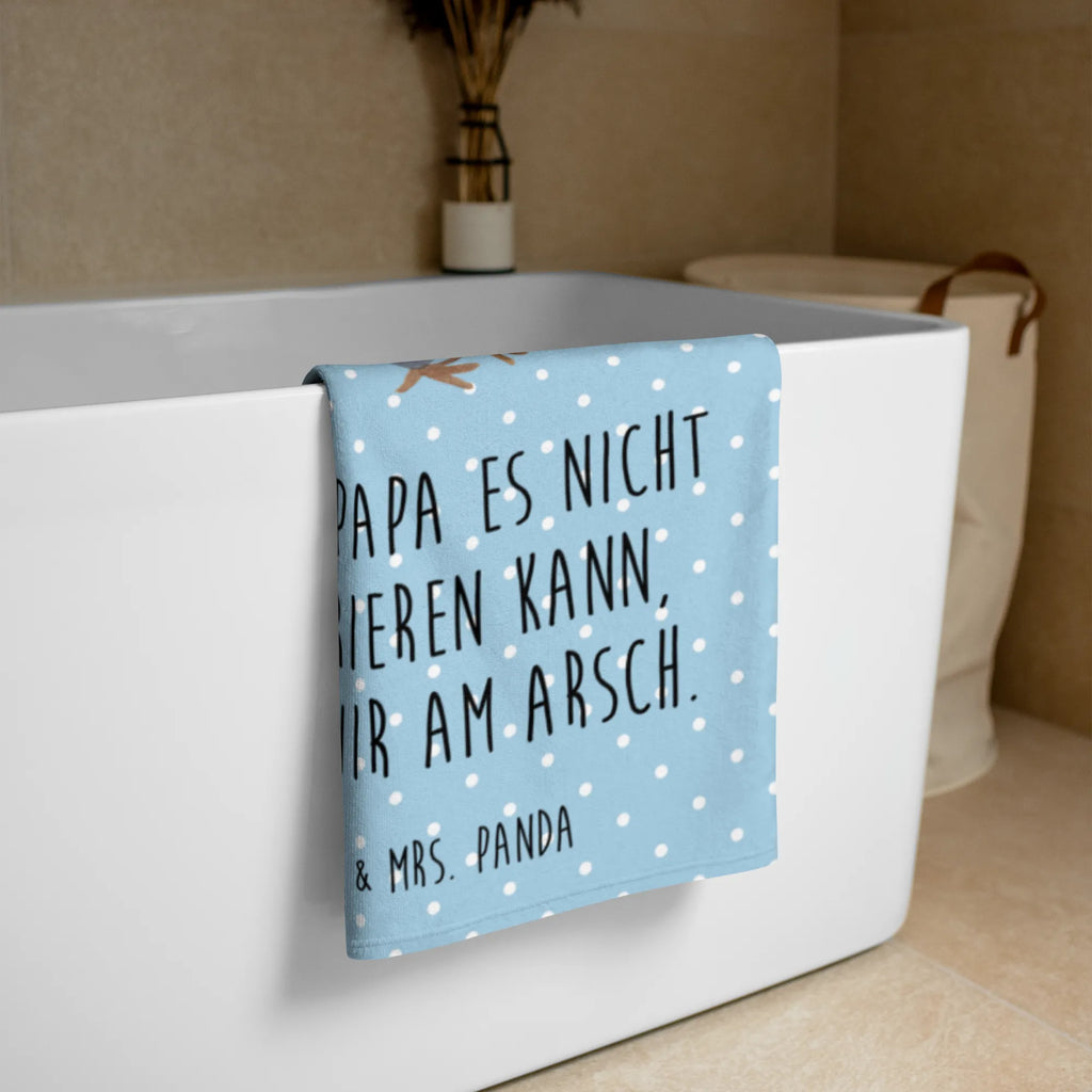 XL Badehandtuch Wenn Papa es nicht reparieren kann, sind wir am Arsch Handtuch, Badetuch, Duschtuch, Strandtuch, Saunatuch, Familie, Vatertag, Muttertag, Bruder, Schwester, Mama, Papa, Oma, Opa, Vater, Geschenk Papa, Bester Papa der Welt