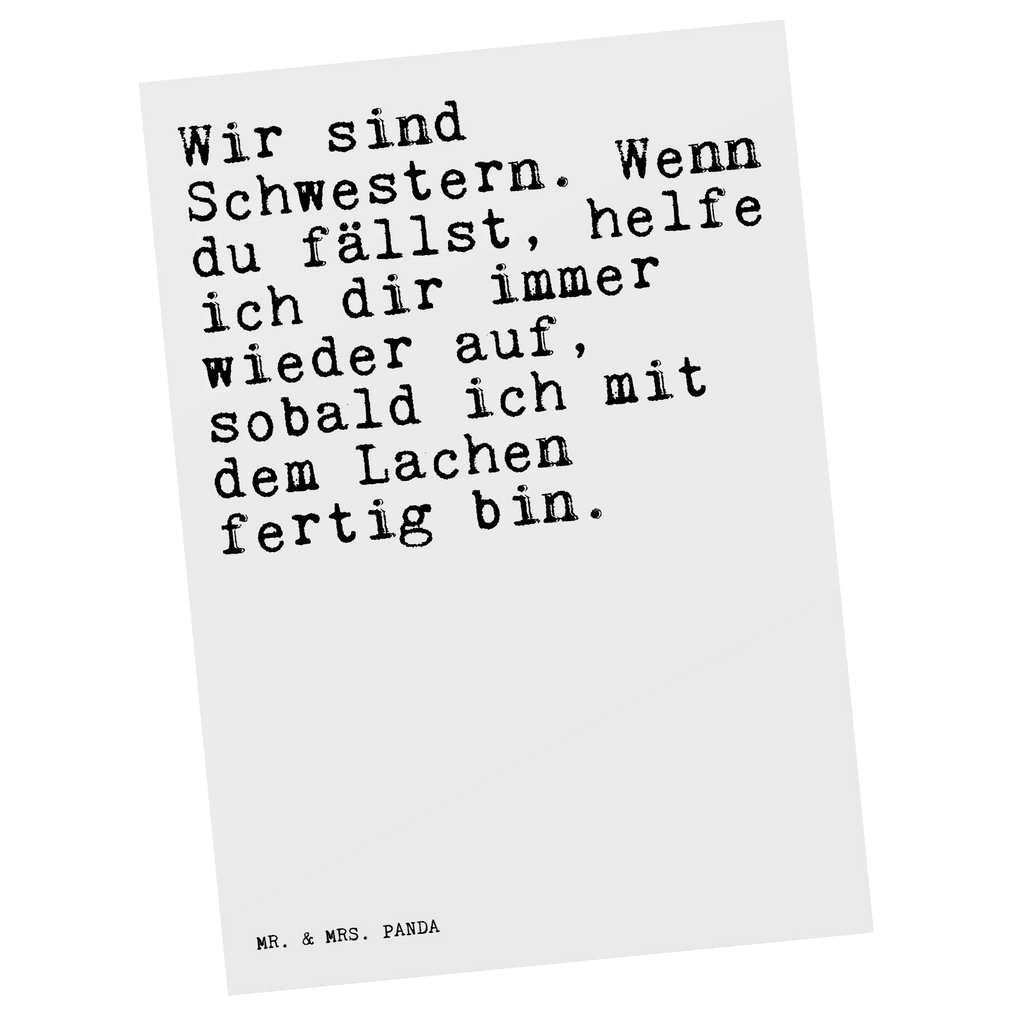 Postkarte Sprüche und Zitate Wir sind Schwestern. Wenn du fällst, helfe ich dir immer wieder auf, sobald ich mit dem Lachen fertig bin. Postkarte, Karte, Geschenkkarte, Grußkarte, Einladung, Ansichtskarte, Geburtstagskarte, Einladungskarte, Dankeskarte, Ansichtskarten, Einladung Geburtstag, Einladungskarten Geburtstag, Spruch, Sprüche, lustige Sprüche, Weisheiten, Zitate, Spruch Geschenke, Spruch Sprüche Weisheiten Zitate Lustig Weisheit Worte