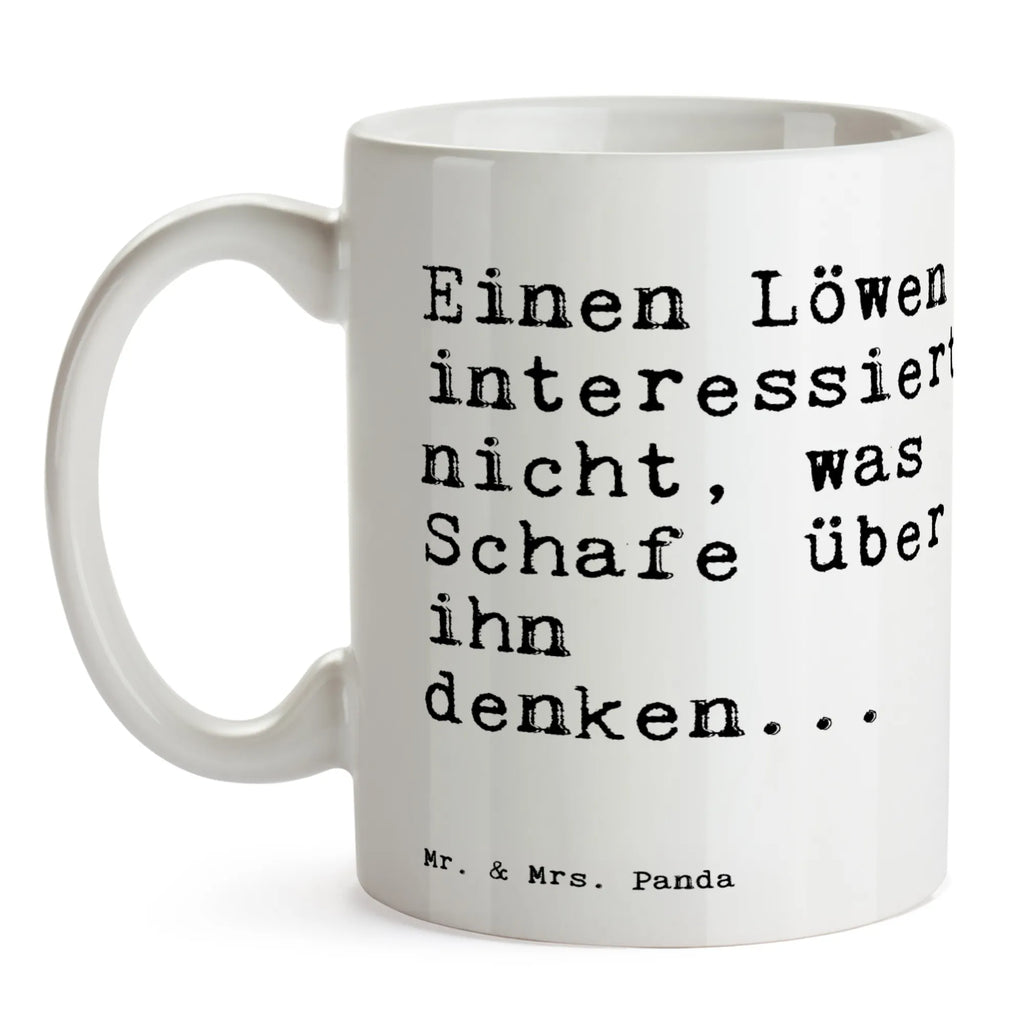 Tasse Einen Löwen interessiert nicht,... Tasse, Kaffeetasse, Teetasse, Becher, Kaffeebecher, Teebecher, Keramiktasse, Porzellantasse, Büro Tasse, Geschenk Tasse, Tasse Sprüche, Tasse Motive, Kaffeetassen, Tasse bedrucken, Designer Tasse, Cappuccino Tassen, Schöne Teetassen, Spruch, Sprüche, lustige Sprüche, Weisheiten, Zitate, Spruch Geschenke, Spruch Sprüche Weisheiten Zitate Lustig Weisheit Worte