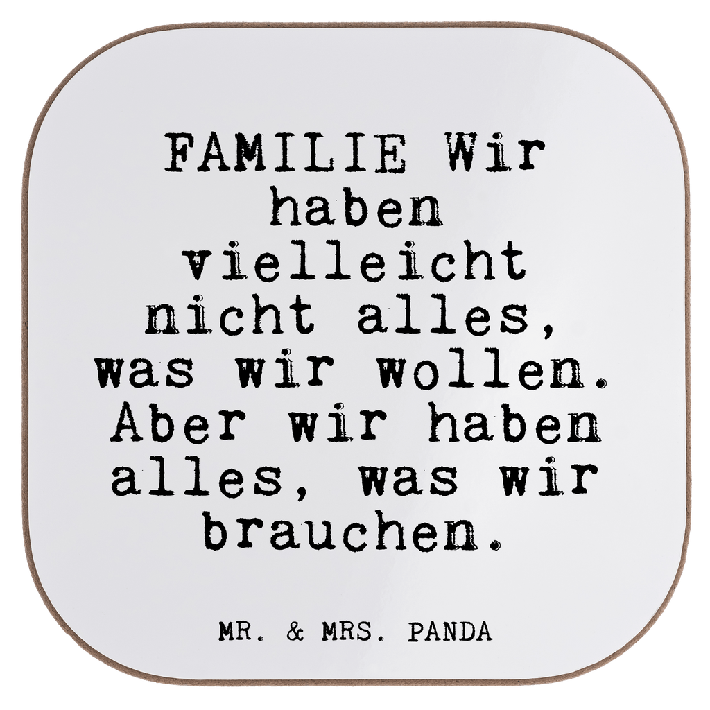 Quadratische Untersetzer Fun Talk FAMILIE Wir haben vielleicht nicht alles, was wir wollen. Aber wir haben alles, was wir brauchen. Untersetzer, Bierdeckel, Glasuntersetzer, Untersetzer Gläser, Getränkeuntersetzer, Untersetzer aus Holz, Untersetzer für Gläser, Korkuntersetzer, Untersetzer Holz, Holzuntersetzer, Tassen Untersetzer, Untersetzer Design, Spruch, Sprüche, lustige Sprüche, Weisheiten, Zitate, Spruch Geschenke, Glizer Spruch Sprüche Weisheiten Zitate Lustig Weisheit Worte