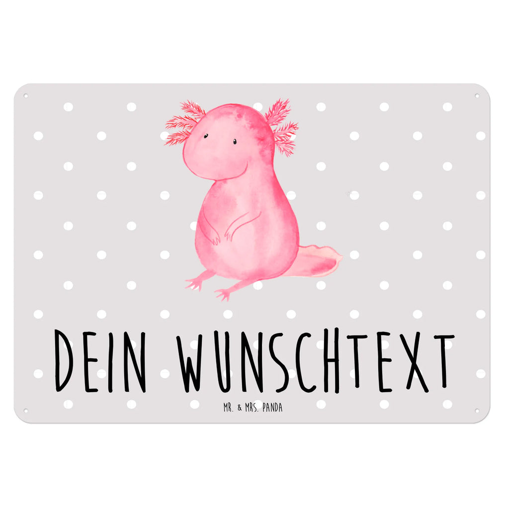 Personalisiertes Blechschild Axolotl Blechschild, Metallschild, Geschenk Schild, Schild, Magnet-Metall-Schild, Deko Schild, Wandschild, Wand-Dekoration, Türschild, Axolotl, Molch, Axolot, vergnügt, fröhlich, zufrieden, Lebensstil, Weisheit, Lebensweisheit, Liebe, Freundin