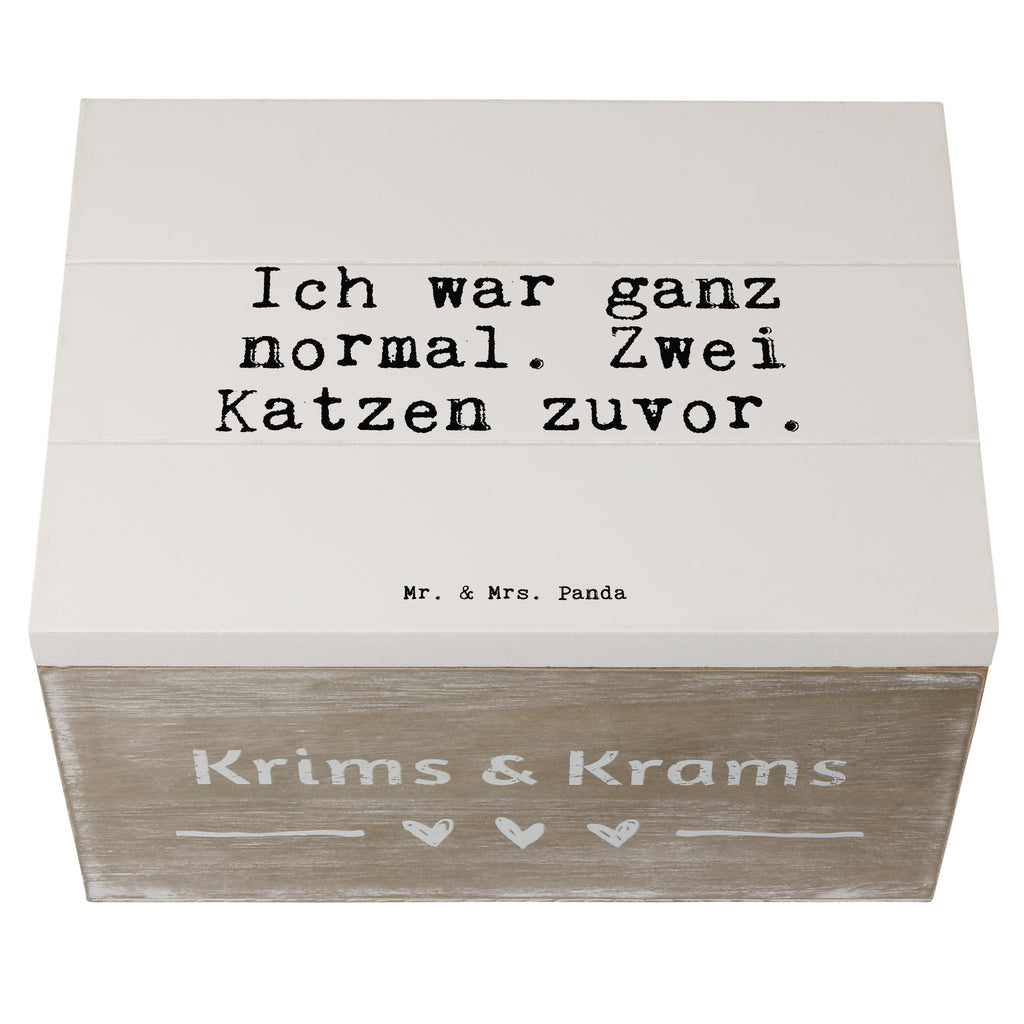 Holzkiste Sprüche und Zitate Ich war ganz normal. Zwei Katzen zuvor. Holzkiste, Kiste, Schatzkiste, Truhe, Schatulle, XXL, Erinnerungsbox, Erinnerungskiste, Dekokiste, Aufbewahrungsbox, Geschenkbox, Geschenkdose, Spruch, Sprüche, lustige Sprüche, Weisheiten, Zitate, Spruch Geschenke, Spruch Sprüche Weisheiten Zitate Lustig Weisheit Worte