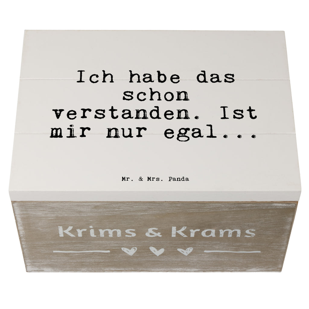 Holzkiste Sprüche und Zitate Ich habe das schon verstanden. Ist mir nur egal... Holzkiste, Kiste, Schatzkiste, Truhe, Schatulle, XXL, Erinnerungsbox, Erinnerungskiste, Dekokiste, Aufbewahrungsbox, Geschenkbox, Geschenkdose, Spruch, Sprüche, lustige Sprüche, Weisheiten, Zitate, Spruch Geschenke, Spruch Sprüche Weisheiten Zitate Lustig Weisheit Worte