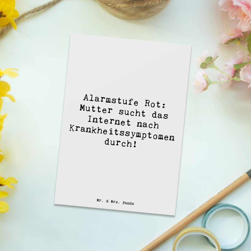 Postkarte Spruch Alarmstufe Rot: Mutter sucht das Internet nach Krankheitssymptomen durch! Postkarte, Karte, Geschenkkarte, Grußkarte, Einladung, Ansichtskarte, Geburtstagskarte, Einladungskarte, Dankeskarte, Ansichtskarten, Einladung Geburtstag, Einladungskarten Geburtstag, Familie, Vatertag, Muttertag, Bruder, Schwester, Mama, Papa, Oma, Opa