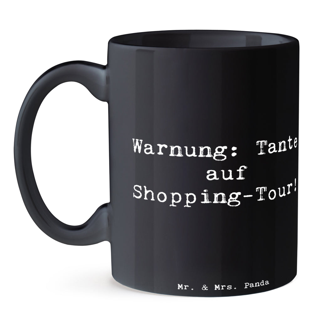 Tasse Warnung: Tante auf Shopping-Tour! - Humorvoller Spruch für Geschenkartikel Tasse, Kaffeetasse, Teetasse, Becher, Kaffeebecher, Teebecher, Keramiktasse, Porzellantasse, Büro Tasse, Geschenk Tasse, Tasse Sprüche, Tasse Motive, Kaffeetassen, Tasse bedrucken, Designer Tasse, Cappuccino Tassen, Schöne Teetassen, Familie, Vatertag, Muttertag, Bruder, Schwester, Mama, Papa, Oma, Opa