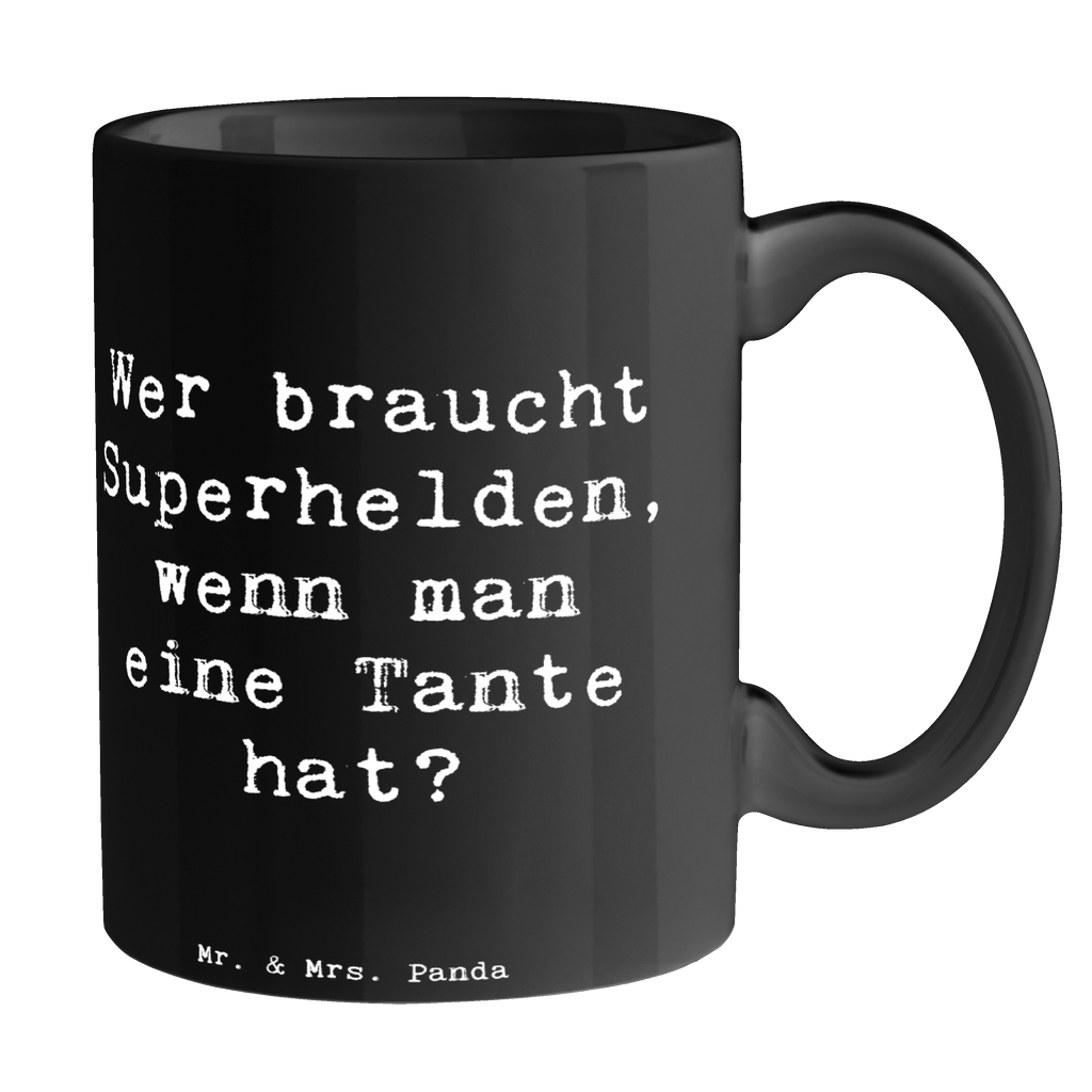 Tasse Wer braucht Superhelden, wenn man eine Tante hat? - Tanten als Helden des Alltags Tasse, Kaffeetasse, Teetasse, Becher, Kaffeebecher, Teebecher, Keramiktasse, Porzellantasse, Büro Tasse, Geschenk Tasse, Tasse Sprüche, Tasse Motive, Kaffeetassen, Tasse bedrucken, Designer Tasse, Cappuccino Tassen, Schöne Teetassen, Familie, Vatertag, Muttertag, Bruder, Schwester, Mama, Papa, Oma, Opa