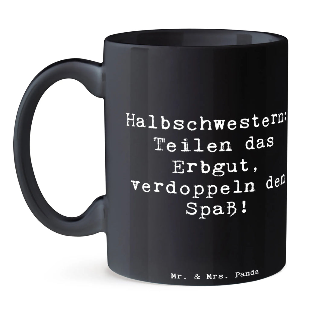 Tasse Spruch Halbschwester Freude Tasse, Kaffeetasse, Teetasse, Becher, Kaffeebecher, Teebecher, Keramiktasse, Porzellantasse, Büro Tasse, Geschenk Tasse, Tasse Sprüche, Tasse Motive, Kaffeetassen, Tasse bedrucken, Designer Tasse, Cappuccino Tassen, Schöne Teetassen, Familie, Vatertag, Muttertag, Bruder, Schwester, Mama, Papa, Oma, Opa