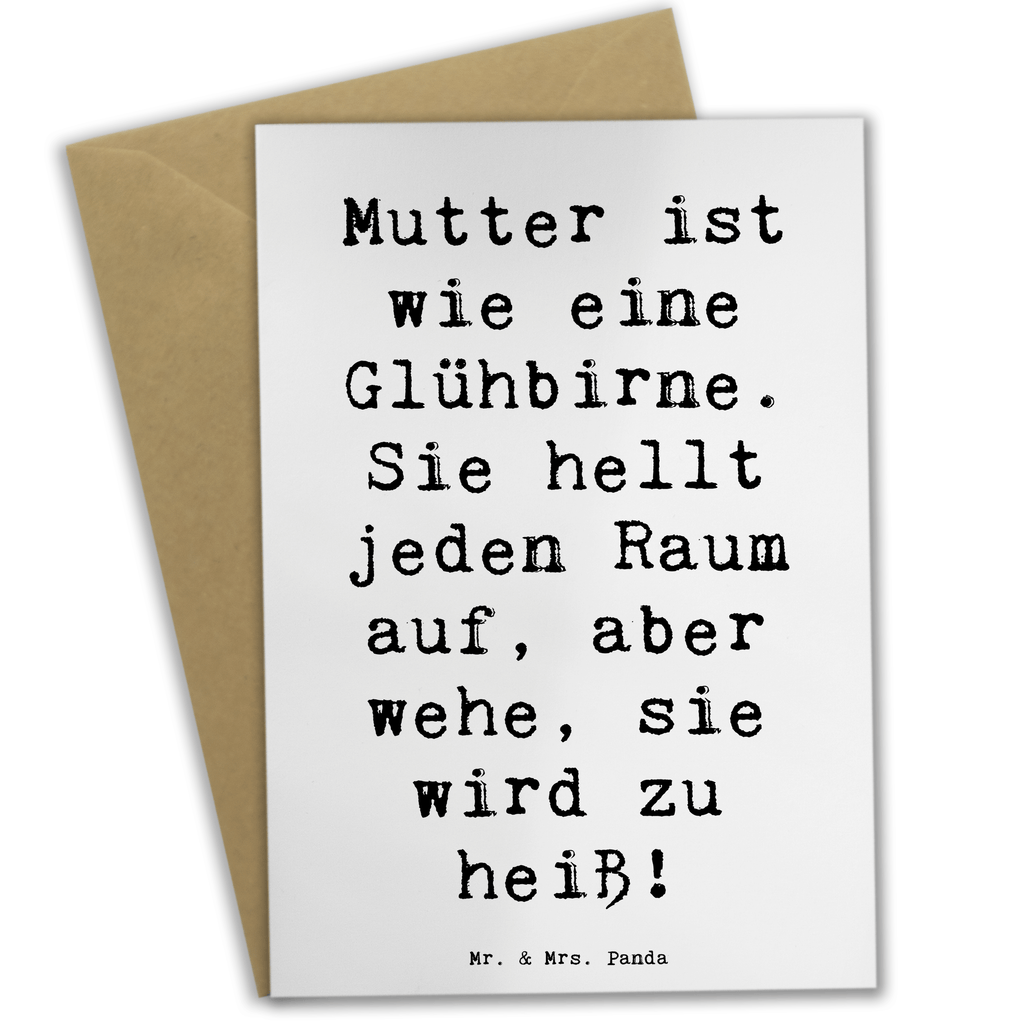 Grußkarte Spruch Mutter Glühbirne Grußkarte, Klappkarte, Einladungskarte, Glückwunschkarte, Hochzeitskarte, Geburtstagskarte, Karte, Ansichtskarten, Familie, Vatertag, Muttertag, Bruder, Schwester, Mama, Papa, Oma, Opa