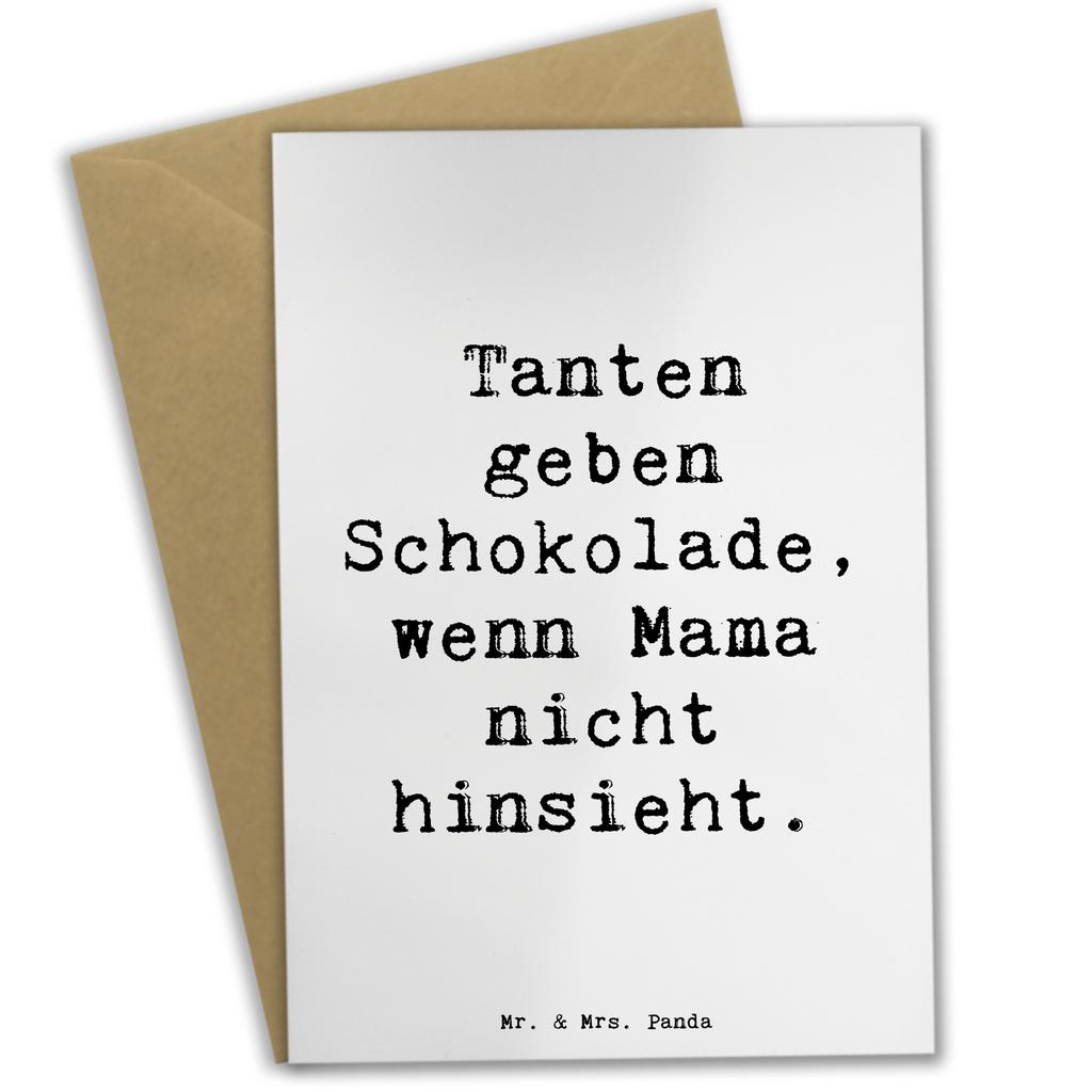 Grußkarte Spruch Tanten geben Schokolade, wenn Mama nicht hinsieht. Grußkarte, Klappkarte, Einladungskarte, Glückwunschkarte, Hochzeitskarte, Geburtstagskarte, Karte, Ansichtskarten, Familie, Vatertag, Muttertag, Bruder, Schwester, Mama, Papa, Oma, Opa