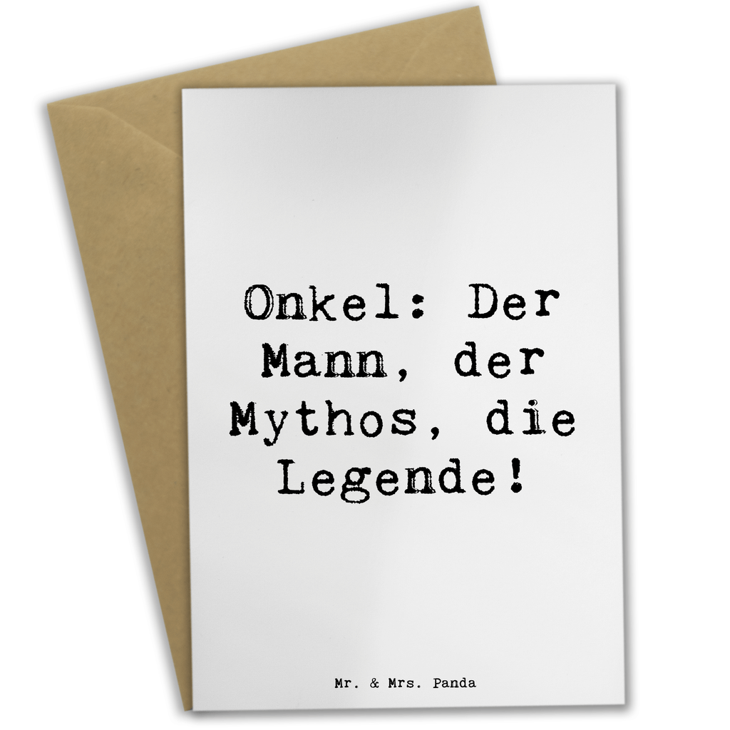 Grußkarte Spruch Onkel Legende Grußkarte, Klappkarte, Einladungskarte, Glückwunschkarte, Hochzeitskarte, Geburtstagskarte, Karte, Ansichtskarten, Familie, Vatertag, Muttertag, Bruder, Schwester, Mama, Papa, Oma, Opa