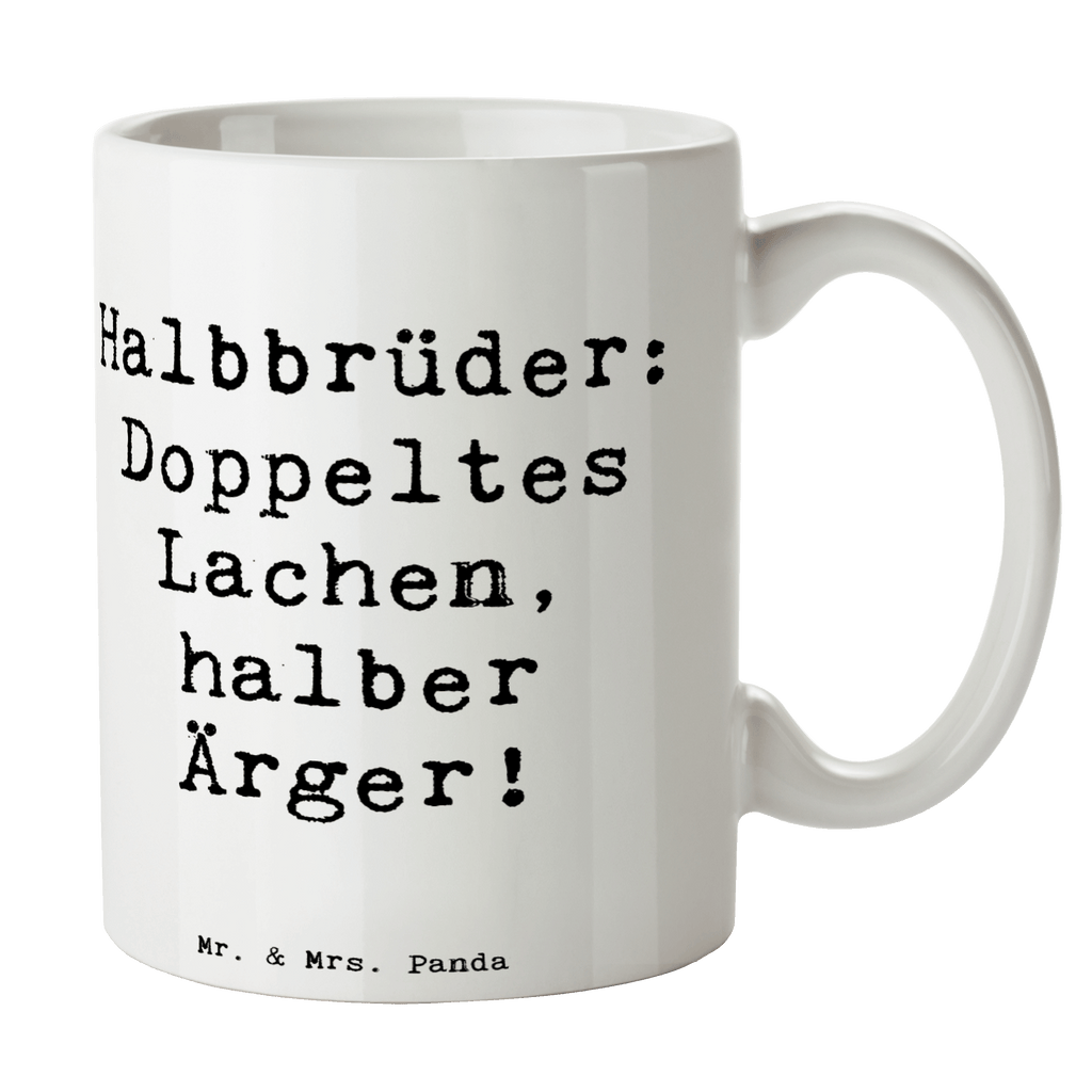 Tasse Spruch Halbbruder Lachen Tasse, Kaffeetasse, Teetasse, Becher, Kaffeebecher, Teebecher, Keramiktasse, Porzellantasse, Büro Tasse, Geschenk Tasse, Tasse Sprüche, Tasse Motive, Kaffeetassen, Tasse bedrucken, Designer Tasse, Cappuccino Tassen, Schöne Teetassen, Familie, Vatertag, Muttertag, Bruder, Schwester, Mama, Papa, Oma, Opa