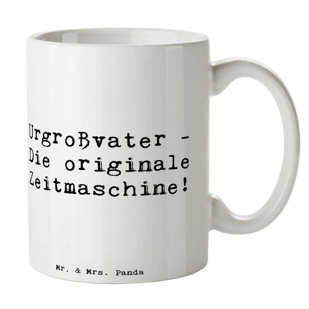 Tasse Spruch Urgroßvater Zeitmaschine Tasse, Kaffeetasse, Teetasse, Becher, Kaffeebecher, Teebecher, Keramiktasse, Porzellantasse, Büro Tasse, Geschenk Tasse, Tasse Sprüche, Tasse Motive, Kaffeetassen, Tasse bedrucken, Designer Tasse, Cappuccino Tassen, Schöne Teetassen, Familie, Vatertag, Muttertag, Bruder, Schwester, Mama, Papa, Oma, Opa