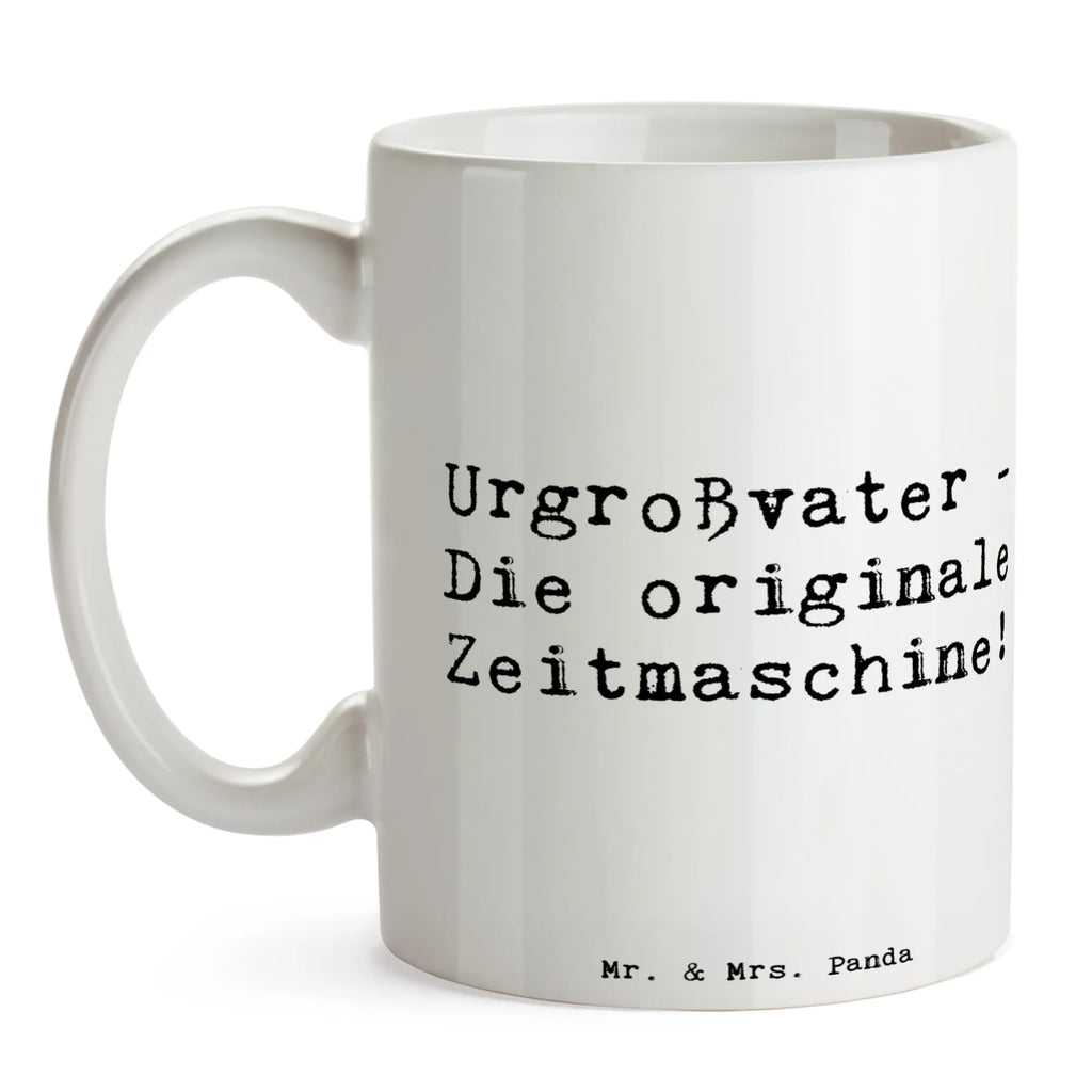 Tasse Spruch Urgroßvater Zeitmaschine Tasse, Kaffeetasse, Teetasse, Becher, Kaffeebecher, Teebecher, Keramiktasse, Porzellantasse, Büro Tasse, Geschenk Tasse, Tasse Sprüche, Tasse Motive, Kaffeetassen, Tasse bedrucken, Designer Tasse, Cappuccino Tassen, Schöne Teetassen, Familie, Vatertag, Muttertag, Bruder, Schwester, Mama, Papa, Oma, Opa