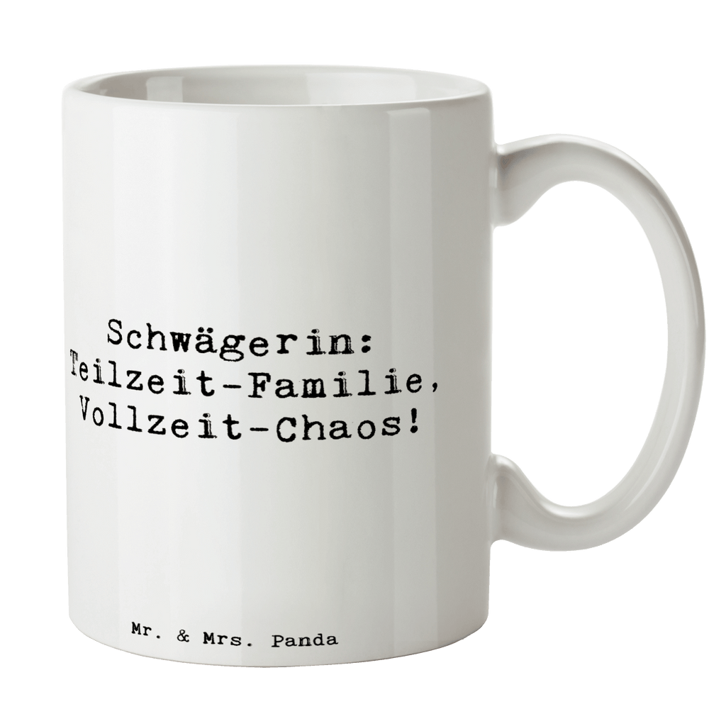 Tasse Spruch Schwägerin Chaos Tasse, Kaffeetasse, Teetasse, Becher, Kaffeebecher, Teebecher, Keramiktasse, Porzellantasse, Büro Tasse, Geschenk Tasse, Tasse Sprüche, Tasse Motive, Kaffeetassen, Tasse bedrucken, Designer Tasse, Cappuccino Tassen, Schöne Teetassen, Familie, Vatertag, Muttertag, Bruder, Schwester, Mama, Papa, Oma, Opa