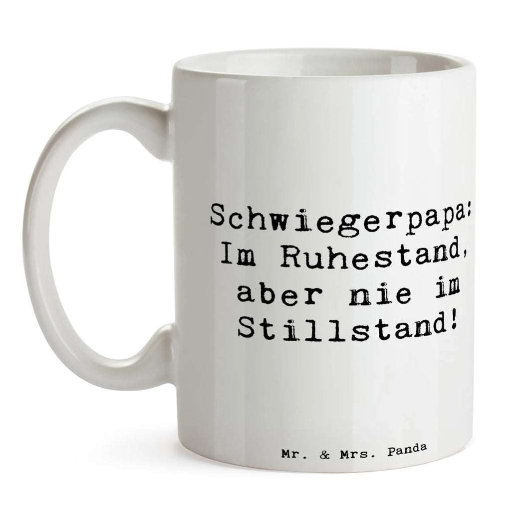 Tasse Spruch Schwiegerpapa Ruhestand Tasse, Kaffeetasse, Teetasse, Becher, Kaffeebecher, Teebecher, Keramiktasse, Porzellantasse, Büro Tasse, Geschenk Tasse, Tasse Sprüche, Tasse Motive, Kaffeetassen, Tasse bedrucken, Designer Tasse, Cappuccino Tassen, Schöne Teetassen, Familie, Vatertag, Muttertag, Bruder, Schwester, Mama, Papa, Oma, Opa