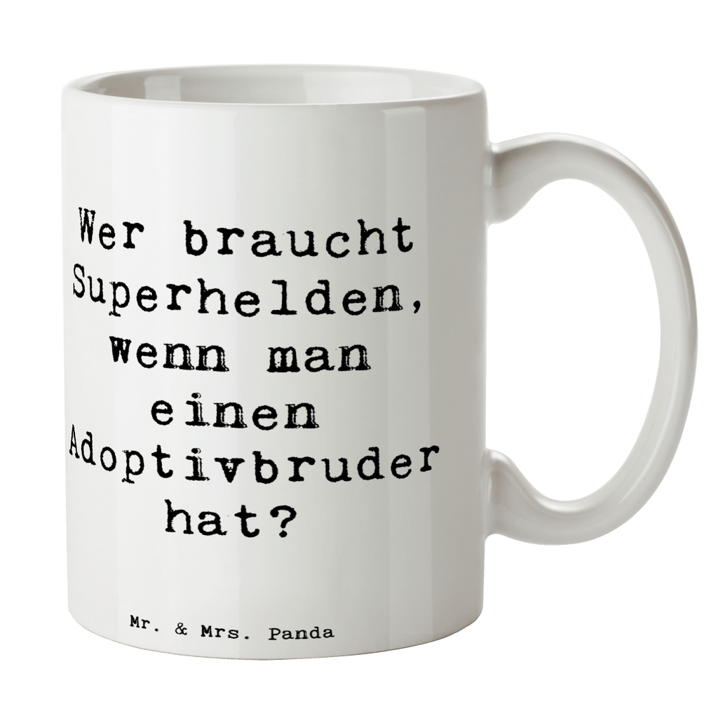 Tasse Wer braucht Superhelden, wenn man einen Adoptivbruder hat? Tasse, Kaffeetasse, Teetasse, Becher, Kaffeebecher, Teebecher, Keramiktasse, Porzellantasse, Büro Tasse, Geschenk Tasse, Tasse Sprüche, Tasse Motive, Kaffeetassen, Tasse bedrucken, Designer Tasse, Cappuccino Tassen, Schöne Teetassen, Familie, Vatertag, Muttertag, Bruder, Schwester, Mama, Papa, Oma, Opa