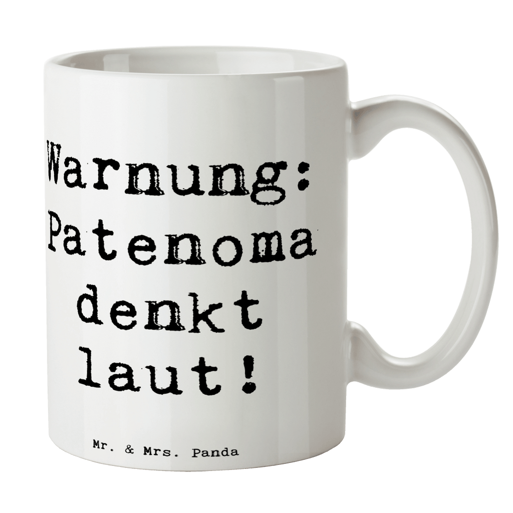 Tasse Warnung: Patenoma denkt laut! Tasse, Kaffeetasse, Teetasse, Becher, Kaffeebecher, Teebecher, Keramiktasse, Porzellantasse, Büro Tasse, Geschenk Tasse, Tasse Sprüche, Tasse Motive