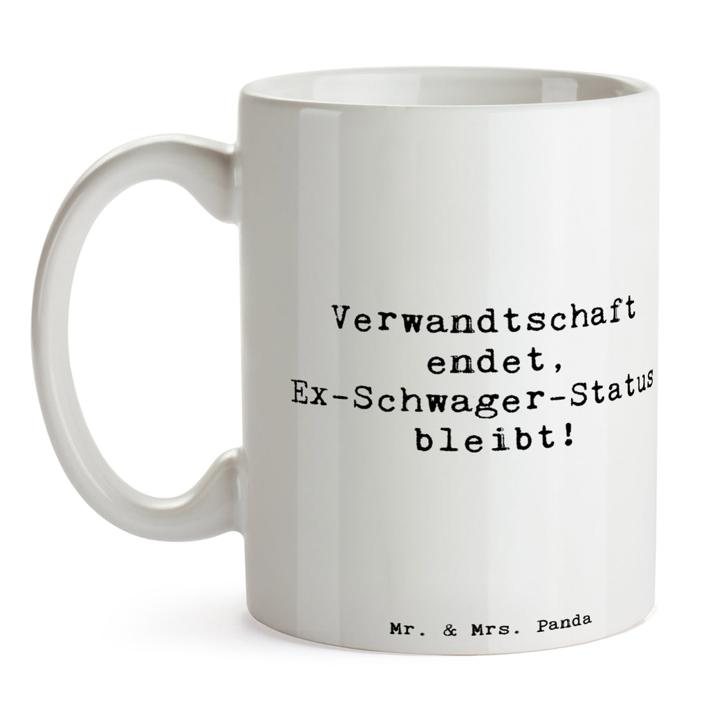 Tasse Spruch Ex-Schwager Erinnerung Tasse, Kaffeetasse, Teetasse, Becher, Kaffeebecher, Teebecher, Keramiktasse, Porzellantasse, Büro Tasse, Geschenk Tasse, Tasse Sprüche, Tasse Motive, Kaffeetassen, Tasse bedrucken, Designer Tasse, Cappuccino Tassen, Schöne Teetassen, Familie, Vatertag, Muttertag, Bruder, Schwester, Mama, Papa, Oma, Opa