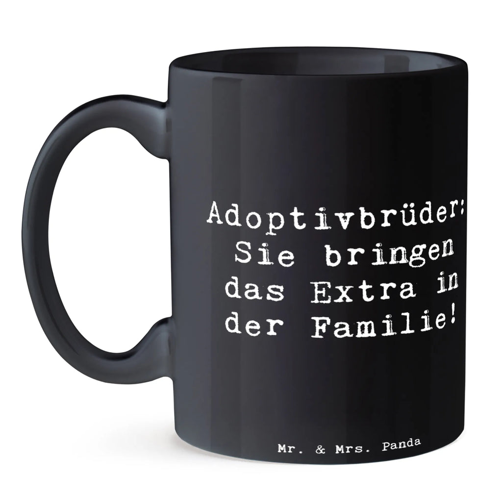 Tasse Spruch Adoptivbrüder Extra Tasse, Kaffeetasse, Teetasse, Becher, Kaffeebecher, Teebecher, Keramiktasse, Porzellantasse, Büro Tasse, Geschenk Tasse, Tasse Sprüche, Tasse Motive, Kaffeetassen, Tasse bedrucken, Designer Tasse, Cappuccino Tassen, Schöne Teetassen, Familie, Vatertag, Muttertag, Bruder, Schwester, Mama, Papa, Oma, Opa