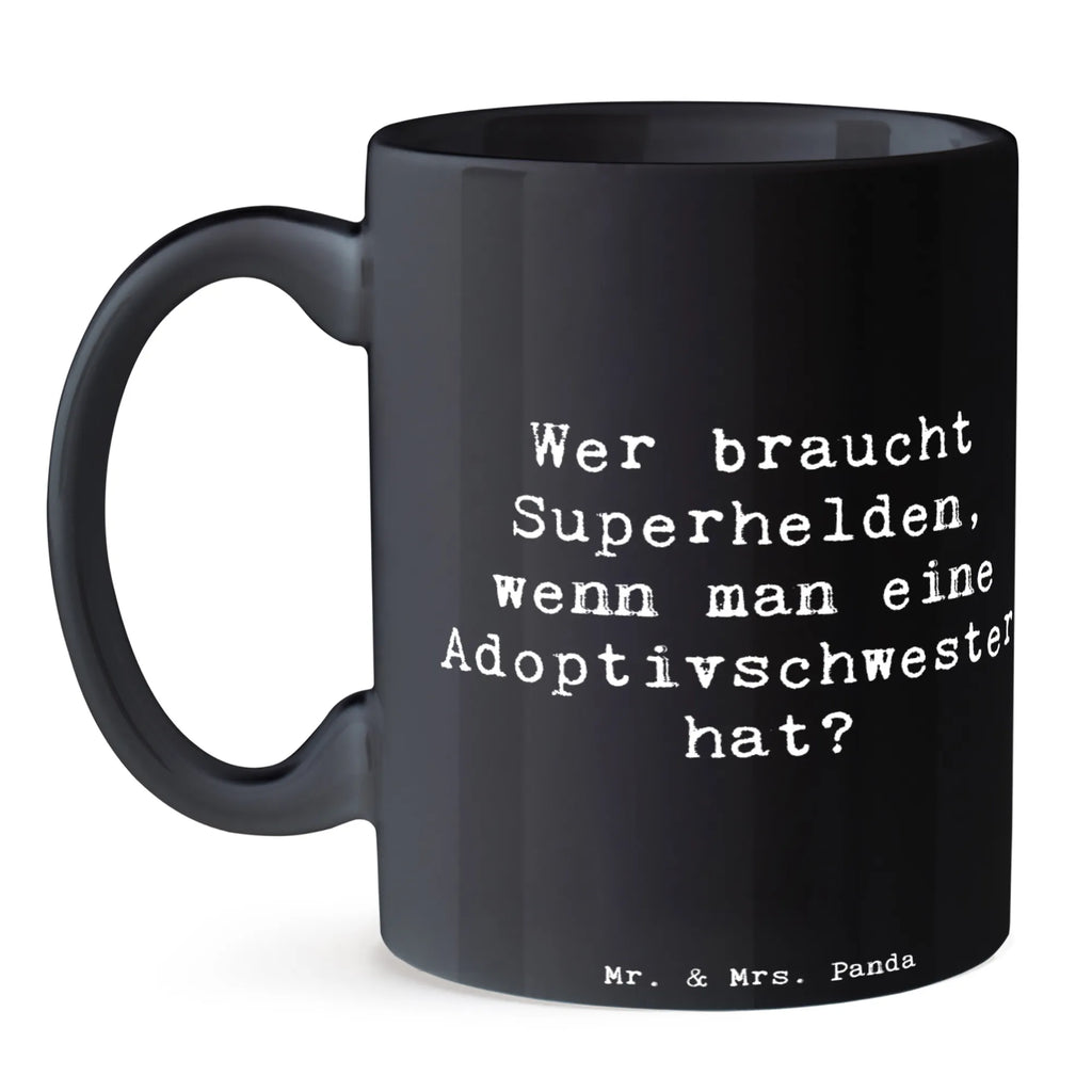 Tasse Spruch Adoptivschwester Heldin Tasse, Kaffeetasse, Teetasse, Becher, Kaffeebecher, Teebecher, Keramiktasse, Porzellantasse, Büro Tasse, Geschenk Tasse, Tasse Sprüche, Tasse Motive, Kaffeetassen, Tasse bedrucken, Designer Tasse, Cappuccino Tassen, Schöne Teetassen, Familie, Vatertag, Muttertag, Bruder, Schwester, Mama, Papa, Oma, Opa