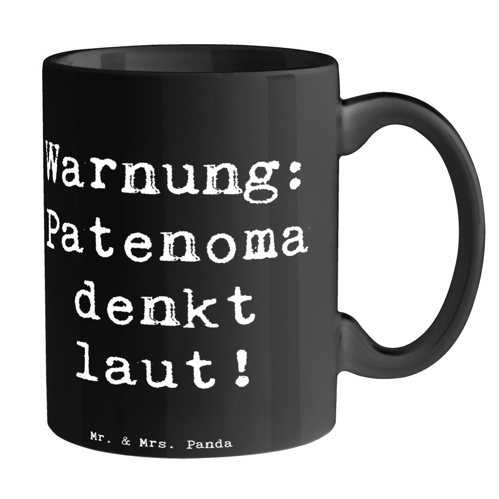 Tasse Warnung: Patenoma denkt laut! Tasse, Kaffeetasse, Teetasse, Becher, Kaffeebecher, Teebecher, Keramiktasse, Porzellantasse, Büro Tasse, Geschenk Tasse, Tasse Sprüche, Tasse Motive