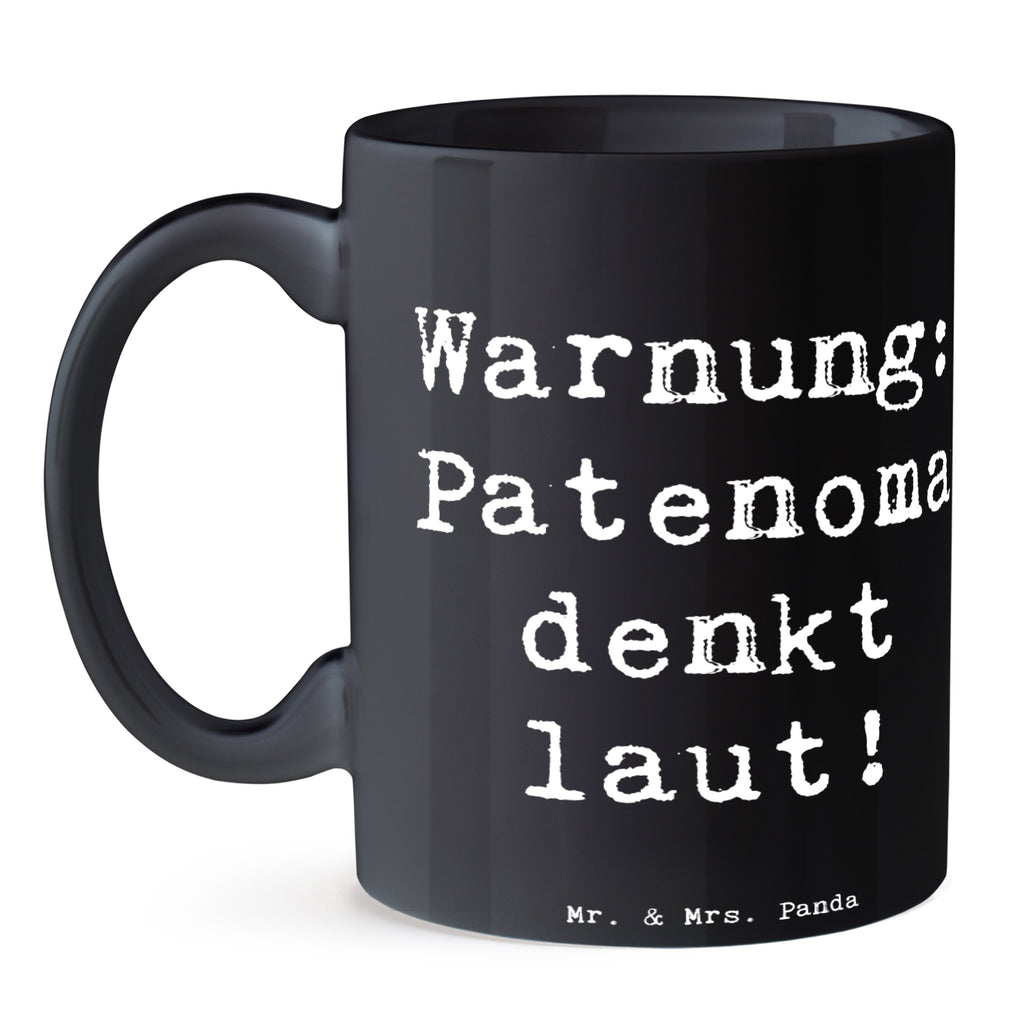 Tasse Warnung: Patenoma denkt laut! Tasse, Kaffeetasse, Teetasse, Becher, Kaffeebecher, Teebecher, Keramiktasse, Porzellantasse, Büro Tasse, Geschenk Tasse, Tasse Sprüche, Tasse Motive