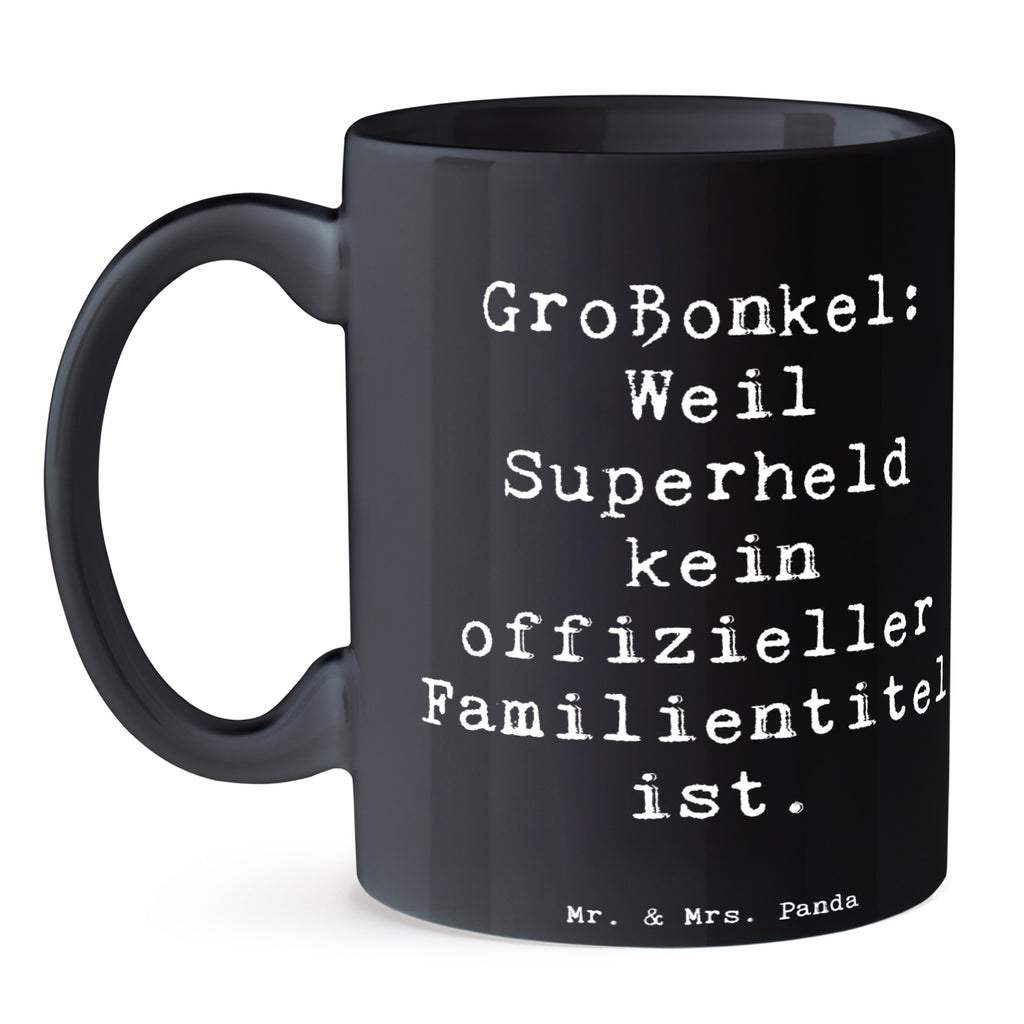 Tasse Spruch Großonkel Superheld Tasse, Kaffeetasse, Teetasse, Becher, Kaffeebecher, Teebecher, Keramiktasse, Porzellantasse, Büro Tasse, Geschenk Tasse, Tasse Sprüche, Tasse Motive, Kaffeetassen, Tasse bedrucken, Designer Tasse, Cappuccino Tassen, Schöne Teetassen, Familie, Vatertag, Muttertag, Bruder, Schwester, Mama, Papa, Oma, Opa