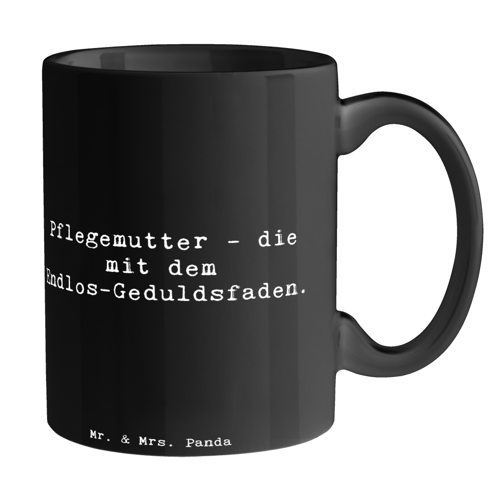 Tasse Spruch Pflegemutter: Die mit dem endlosen Geduldsfaden. Tasse, Kaffeetasse, Teetasse, Becher, Kaffeebecher, Teebecher, Keramiktasse, Porzellantasse, Büro Tasse, Geschenk Tasse, Tasse Sprüche, Tasse Motive, Kaffeetassen, Tasse bedrucken, Designer Tasse, Cappuccino Tassen, Schöne Teetassen, Familie, Vatertag, Muttertag, Bruder, Schwester, Mama, Papa, Oma, Opa