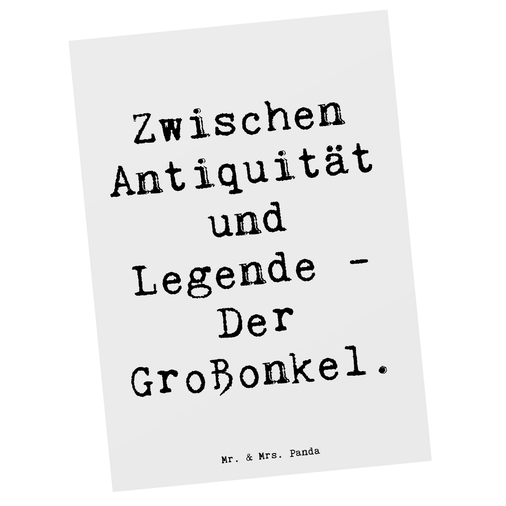 Postkarte Spruch Zwischen Antiquität und Legende - Der Großonkel. Postkarte, Karte, Geschenkkarte, Grußkarte, Einladung, Ansichtskarte, Geburtstagskarte, Einladungskarte, Dankeskarte, Ansichtskarten, Einladung Geburtstag, Einladungskarten Geburtstag, Familie, Vatertag, Muttertag, Bruder, Schwester, Mama, Papa, Oma, Opa