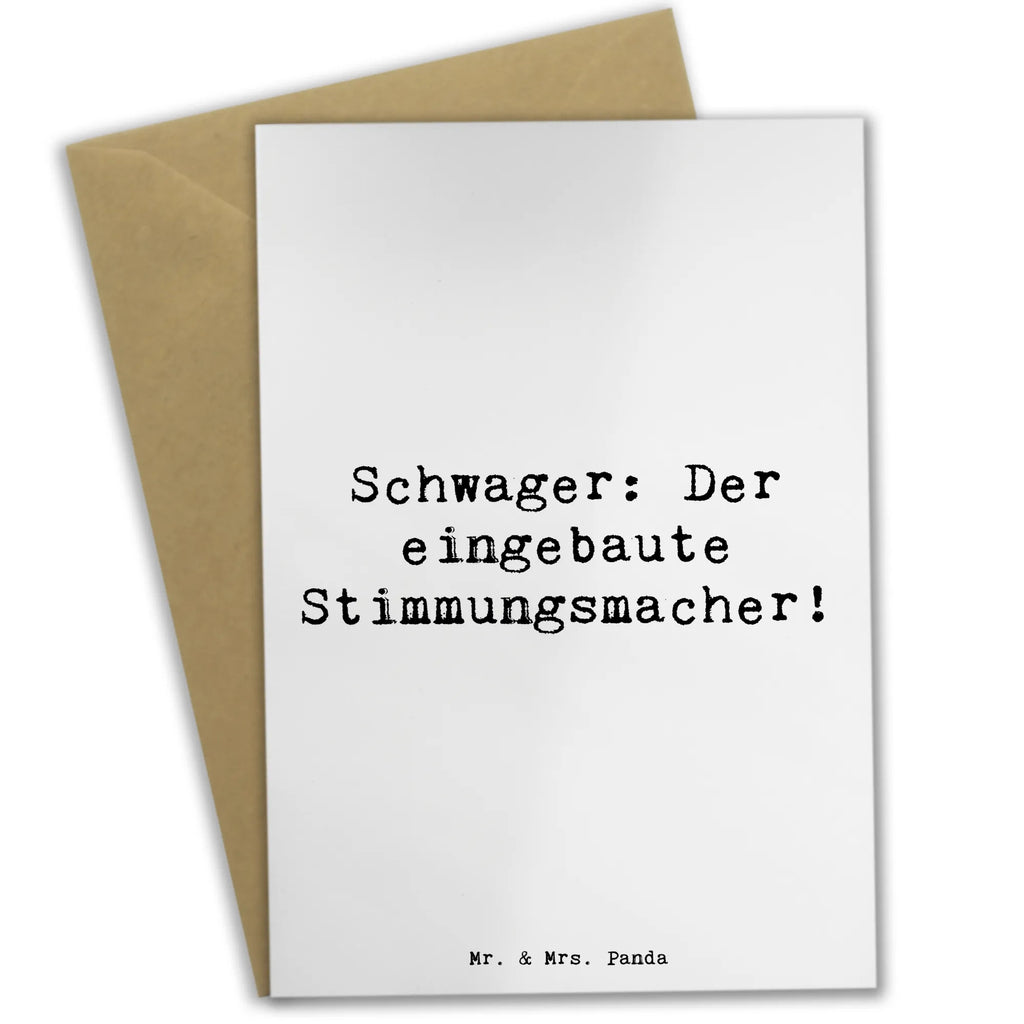 Grußkarte Spruch Schwager: Der eingebaute Stimmungsmacher! Grußkarte, Klappkarte, Einladungskarte, Glückwunschkarte, Hochzeitskarte, Geburtstagskarte, Karte, Ansichtskarten, Familie, Vatertag, Muttertag, Bruder, Schwester, Mama, Papa, Oma, Opa