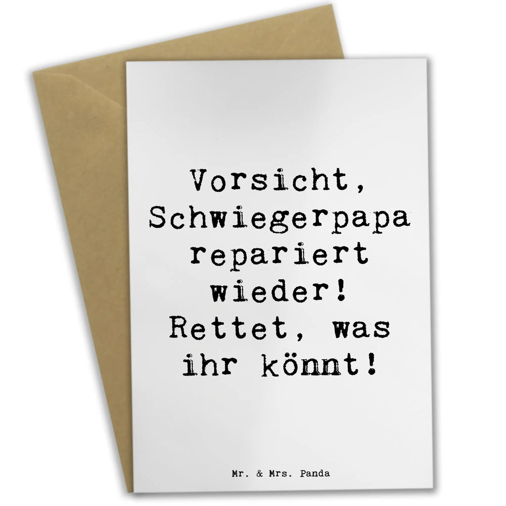 Grußkarte Spruch Schwiegerpapa Repariert Grußkarte, Klappkarte, Einladungskarte, Glückwunschkarte, Hochzeitskarte, Geburtstagskarte, Karte, Ansichtskarten, Familie, Vatertag, Muttertag, Bruder, Schwester, Mama, Papa, Oma, Opa