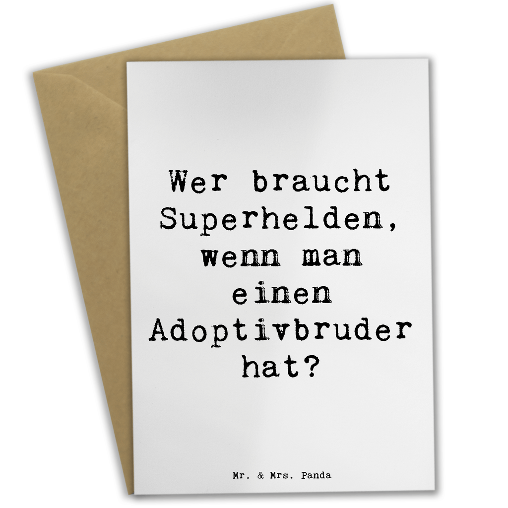 Grußkarte Spruch Held Adoptivbruder Grußkarte, Klappkarte, Einladungskarte, Glückwunschkarte, Hochzeitskarte, Geburtstagskarte, Karte, Ansichtskarten, Familie, Vatertag, Muttertag, Bruder, Schwester, Mama, Papa, Oma, Opa