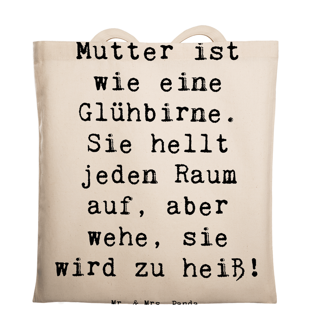 Tragetasche Spruch Mutter Glühbirne Beuteltasche, Beutel, Einkaufstasche, Jutebeutel, Stoffbeutel, Tasche, Shopper, Umhängetasche, Strandtasche, Schultertasche, Stofftasche, Tragetasche, Badetasche, Jutetasche, Einkaufstüte, Laptoptasche, Familie, Vatertag, Muttertag, Bruder, Schwester, Mama, Papa, Oma, Opa