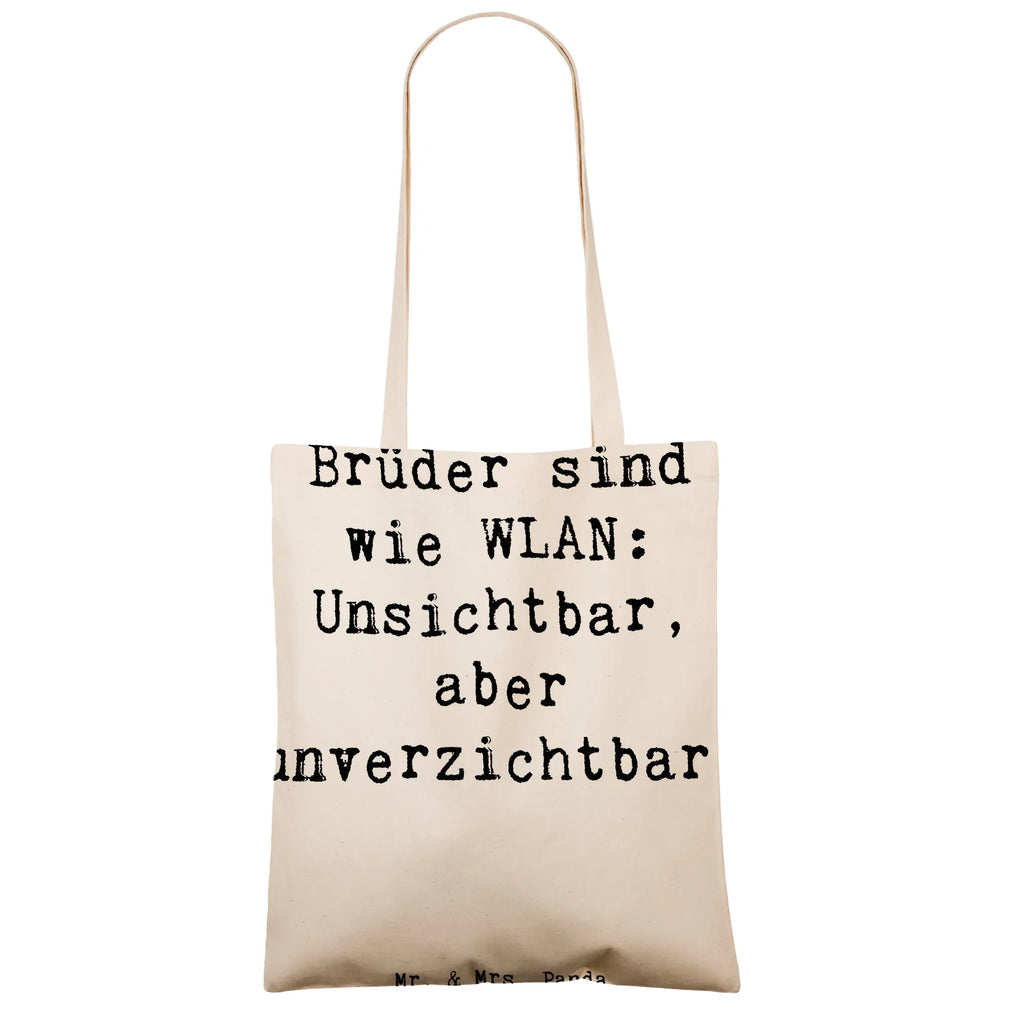 Tragetasche Spruch Brüder sind wie WLAN: Unsichtbar, aber unverzichtbar! Beuteltasche, Beutel, Einkaufstasche, Jutebeutel, Stoffbeutel, Tasche, Shopper, Umhängetasche, Strandtasche, Schultertasche, Stofftasche, Tragetasche, Badetasche, Jutetasche, Einkaufstüte, Laptoptasche, Familie, Vatertag, Muttertag, Bruder, Schwester, Mama, Papa, Oma, Opa