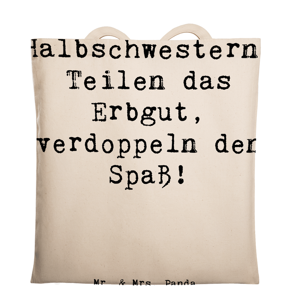 Tragetasche Spruch Halbschwester Freude Beuteltasche, Beutel, Einkaufstasche, Jutebeutel, Stoffbeutel, Tasche, Shopper, Umhängetasche, Strandtasche, Schultertasche, Stofftasche, Tragetasche, Badetasche, Jutetasche, Einkaufstüte, Laptoptasche, Familie, Vatertag, Muttertag, Bruder, Schwester, Mama, Papa, Oma, Opa