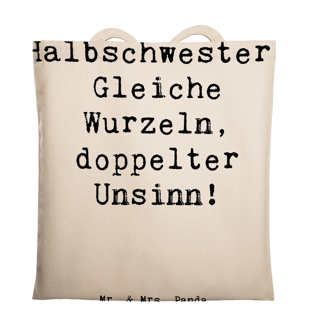 Tragetasche Spruch Halbschwester Unsinn Beuteltasche, Beutel, Einkaufstasche, Jutebeutel, Stoffbeutel, Tasche, Shopper, Umhängetasche, Strandtasche, Schultertasche, Stofftasche, Tragetasche, Badetasche, Jutetasche, Einkaufstüte, Laptoptasche, Familie, Vatertag, Muttertag, Bruder, Schwester, Mama, Papa, Oma, Opa