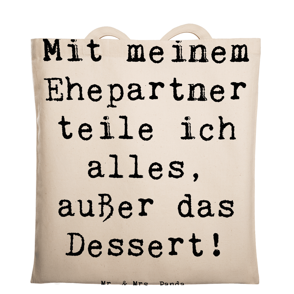 Tragetasche Spruch Ehepartner Dessert Beuteltasche, Beutel, Einkaufstasche, Jutebeutel, Stoffbeutel, Tasche, Shopper, Umhängetasche, Strandtasche, Schultertasche, Stofftasche, Tragetasche, Badetasche, Jutetasche, Einkaufstüte, Laptoptasche, Familie, Vatertag, Muttertag, Bruder, Schwester, Mama, Papa, Oma, Opa